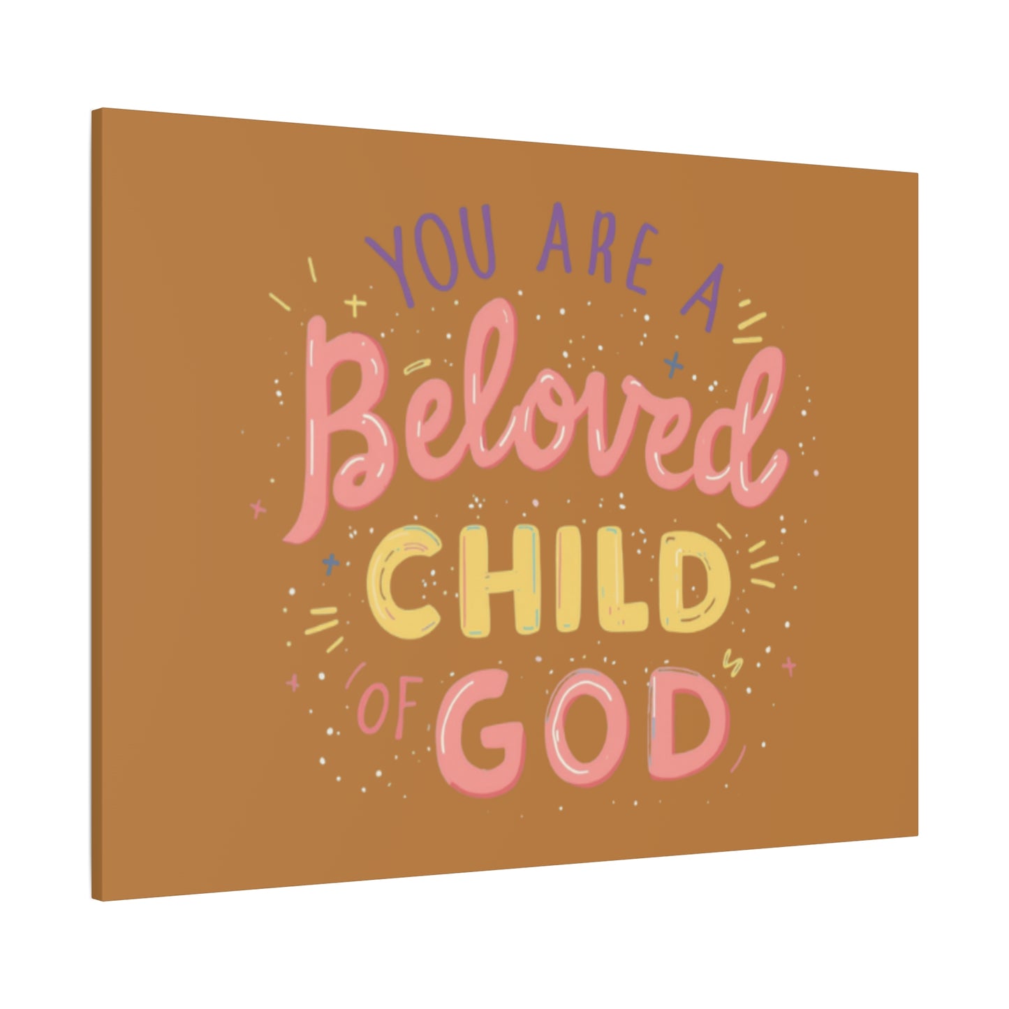 You Are a Beloved Child of God Canvas | Matte Stretched Wall Art