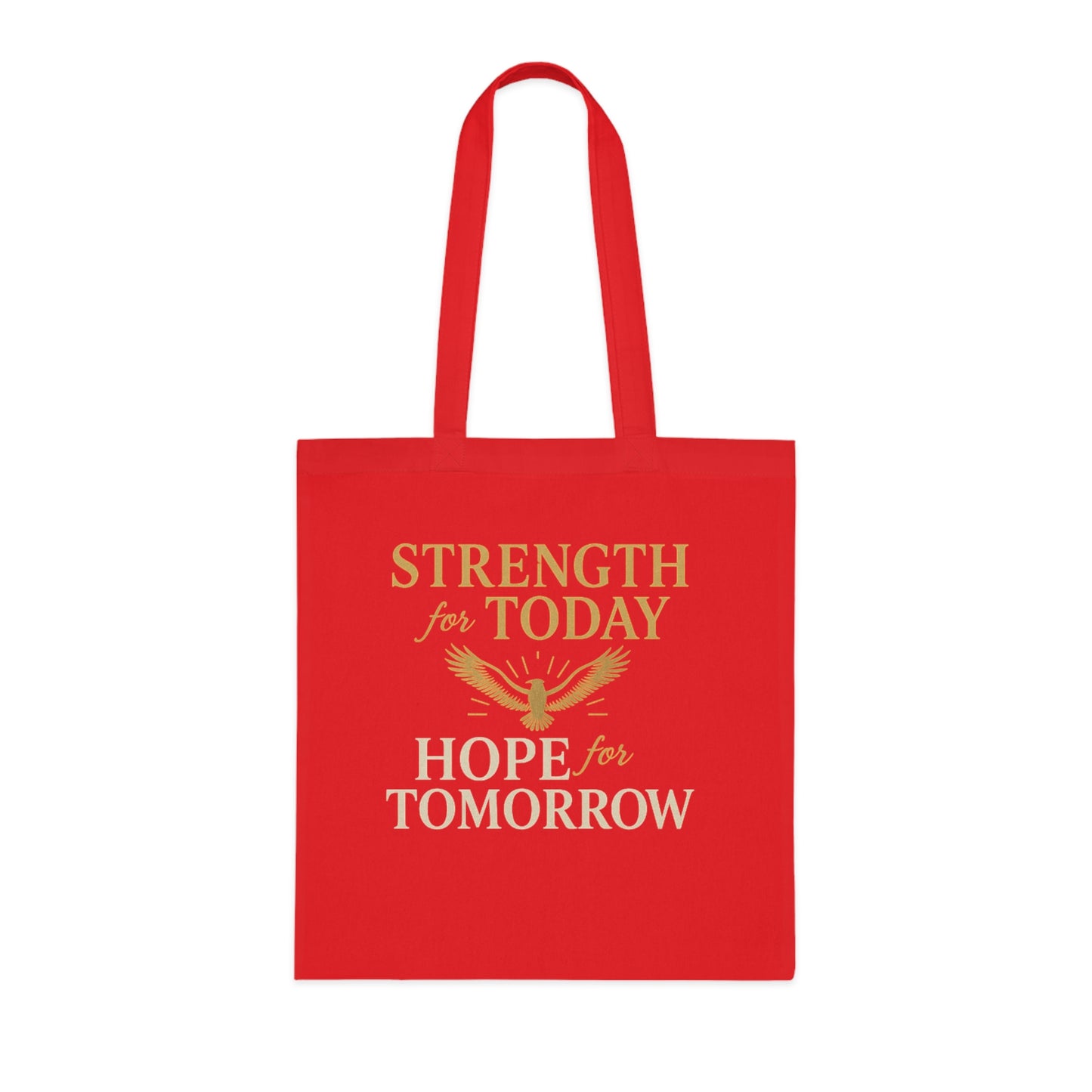 Motivational Tote Bag - Strength for Today, Hope for Tomorrow, Eco-Friendly Shopping