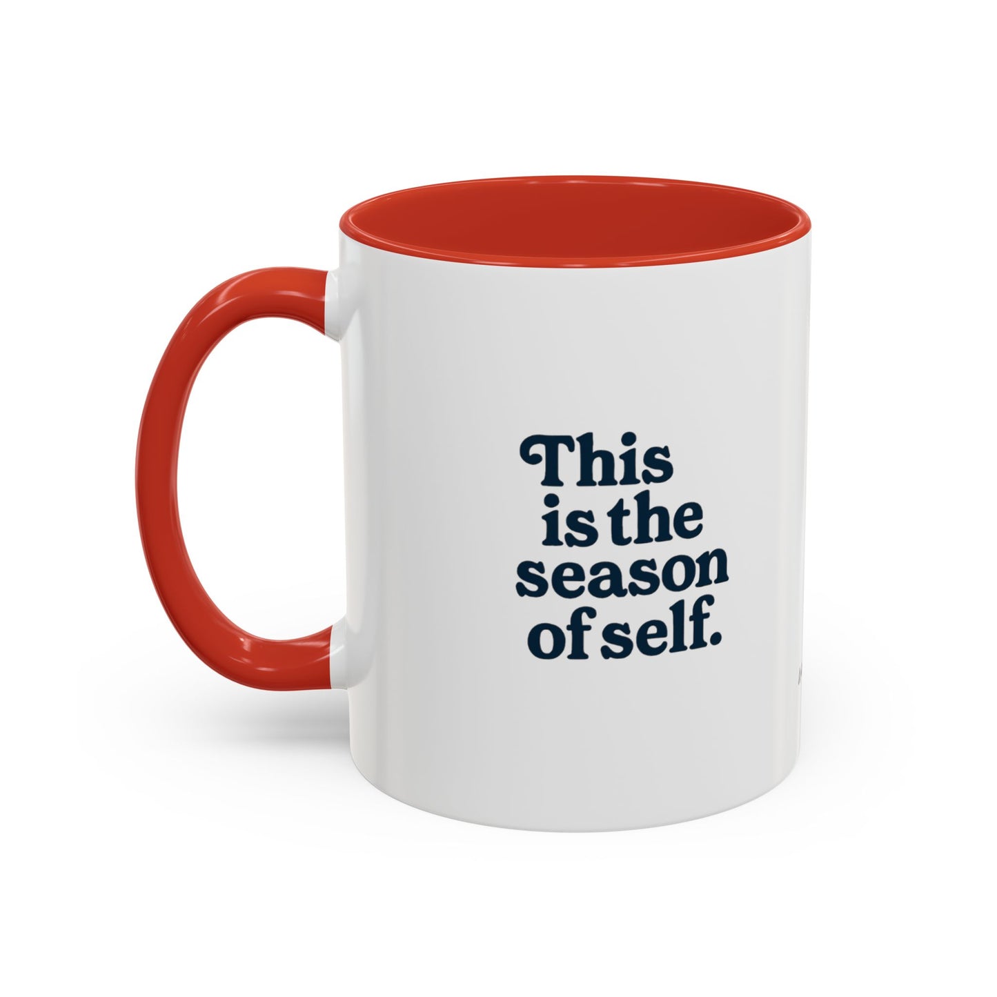 Motivational Accent Mug - Season of Self, Gift for Coaches and Coffee Lovers, 11oz or 15oz