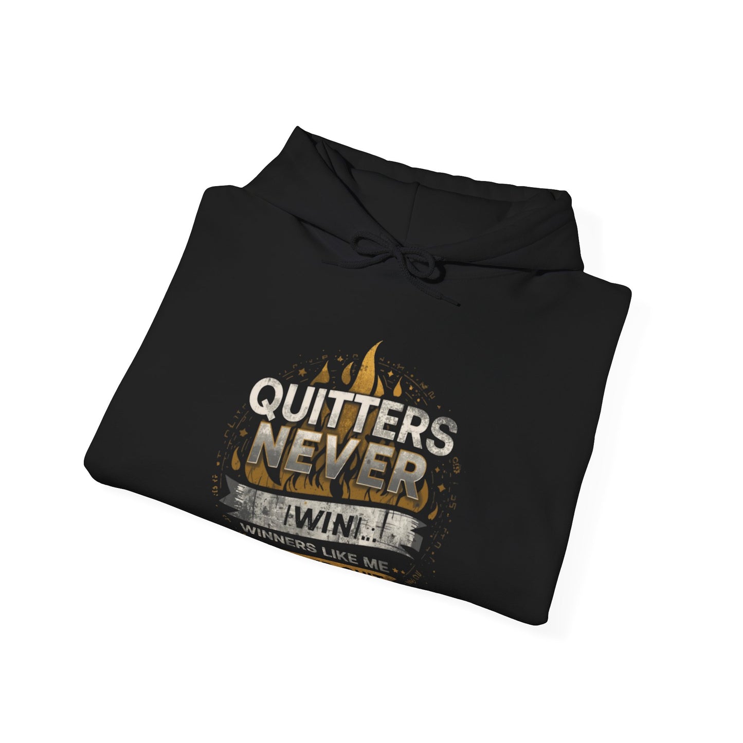 Quitters Never Win Hoodie | Motivational Flame Graphic Sweatshirt