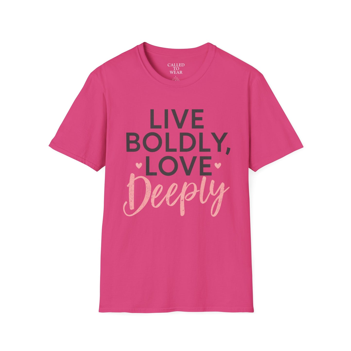 Live Boldly Love Deeply T-Shirt | Inspirational Typography Tee