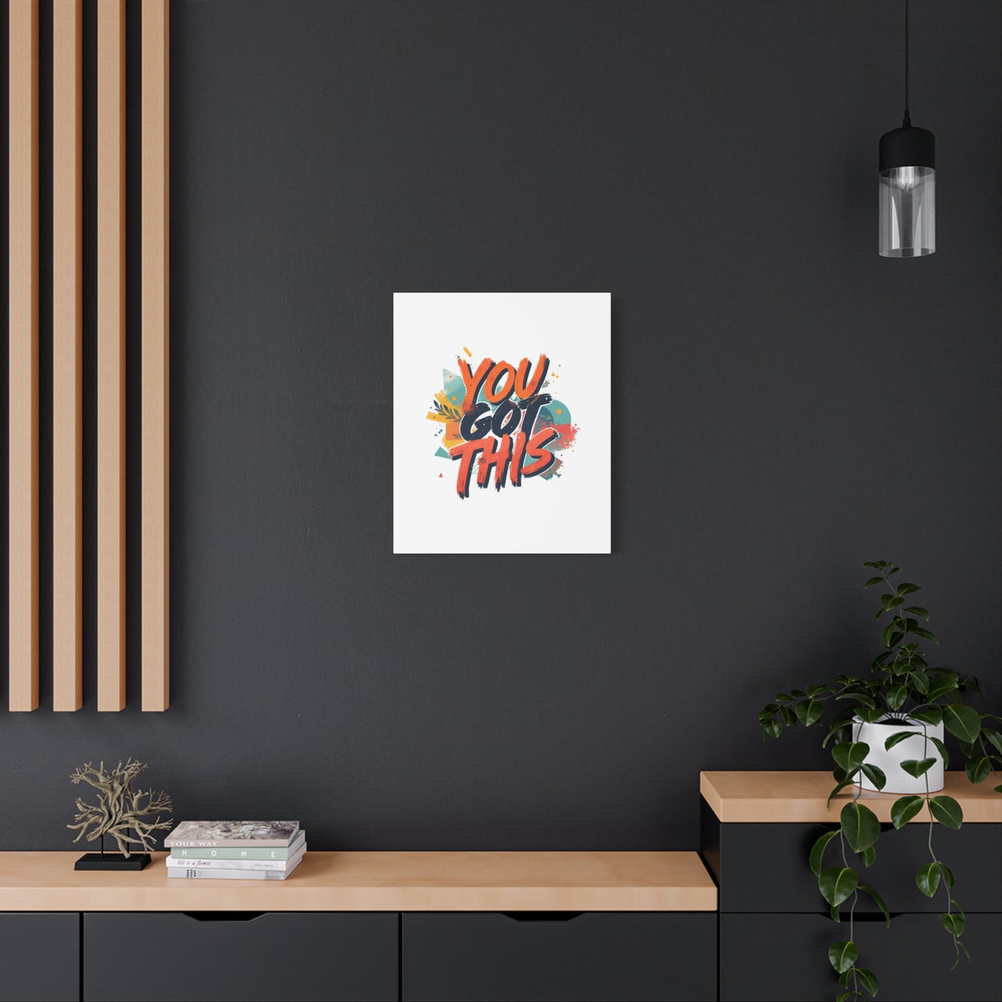 You Got This Typography Matte Canvas