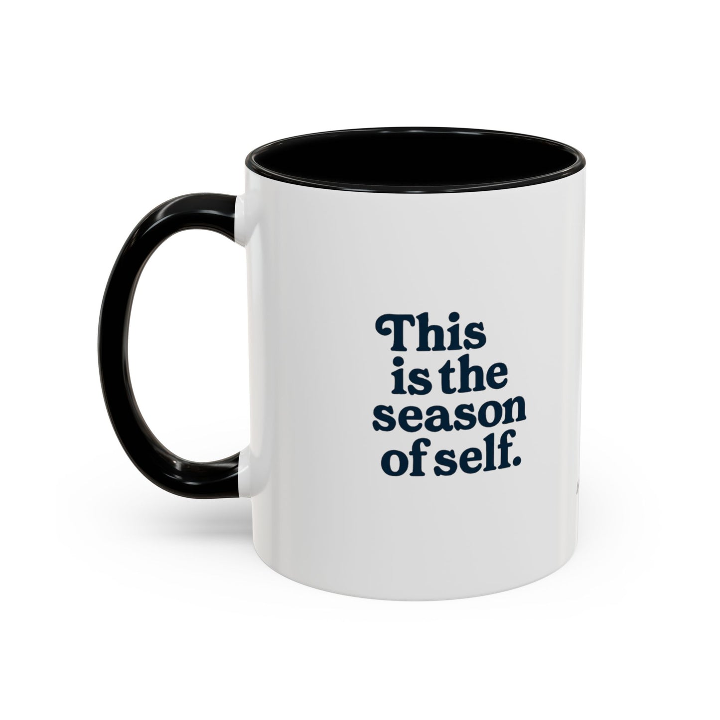 Motivational Accent Mug - Season of Self, Gift for Coaches and Coffee Lovers, 11oz or 15oz