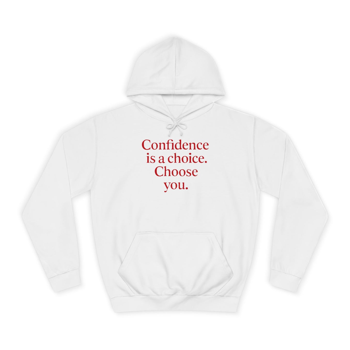 Confidence Choice Unisex College Hoodie - Inspirational Gift, Motivational Apparel, College Student Fashion, Cozy Sweatshirt, [...]
