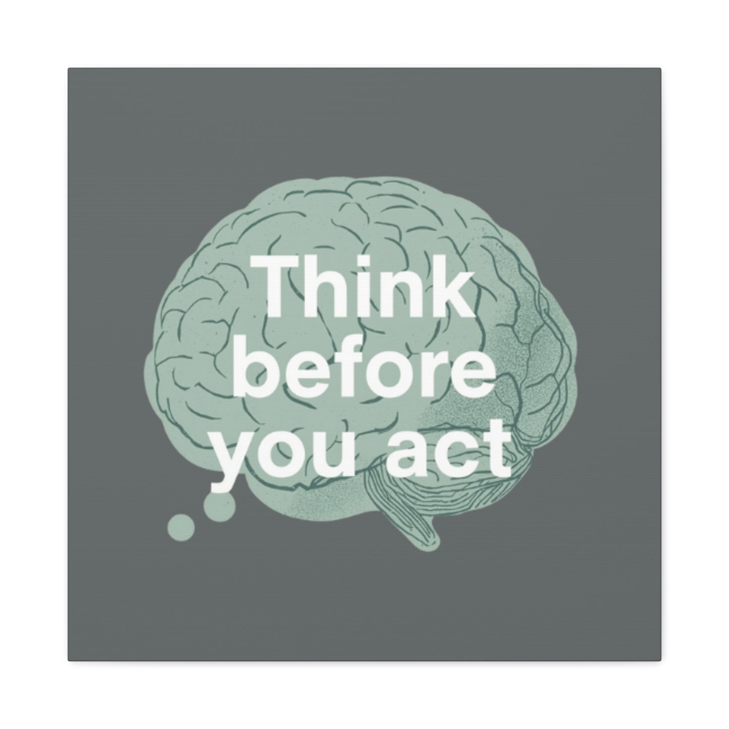 Think Before You Act brain illustration Canvas