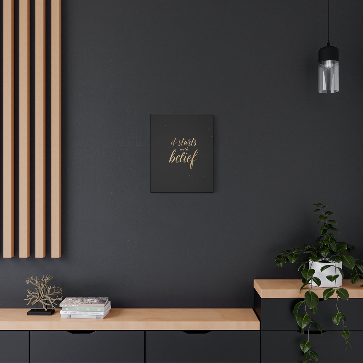 It Starts With Belief Canvas | Inspirational Wall Art, Matte Stretched Canvas