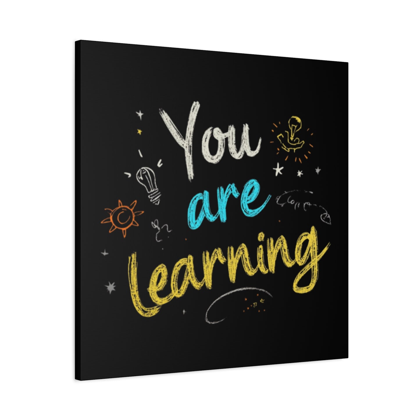 You Are Learning Chalkboard Art Canvas