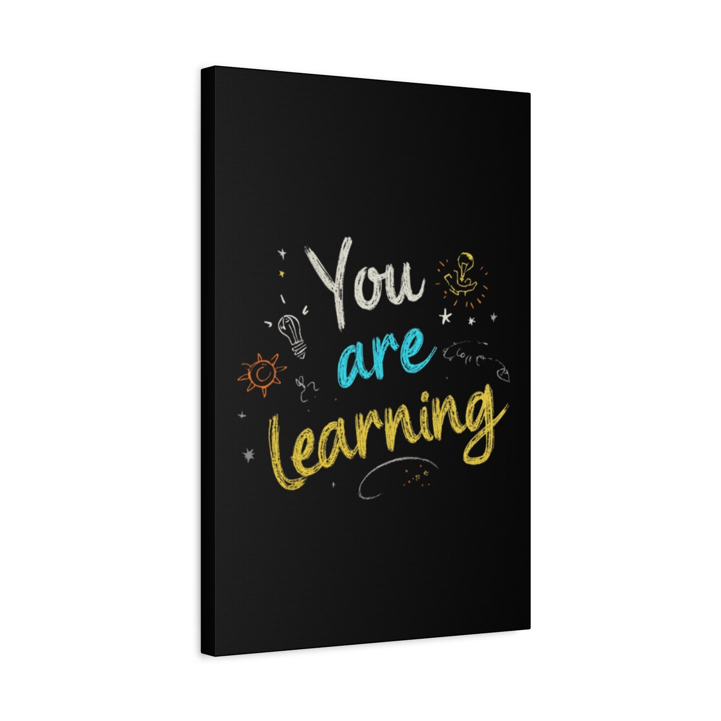 You Are Learning Chalkboard Art Canvas