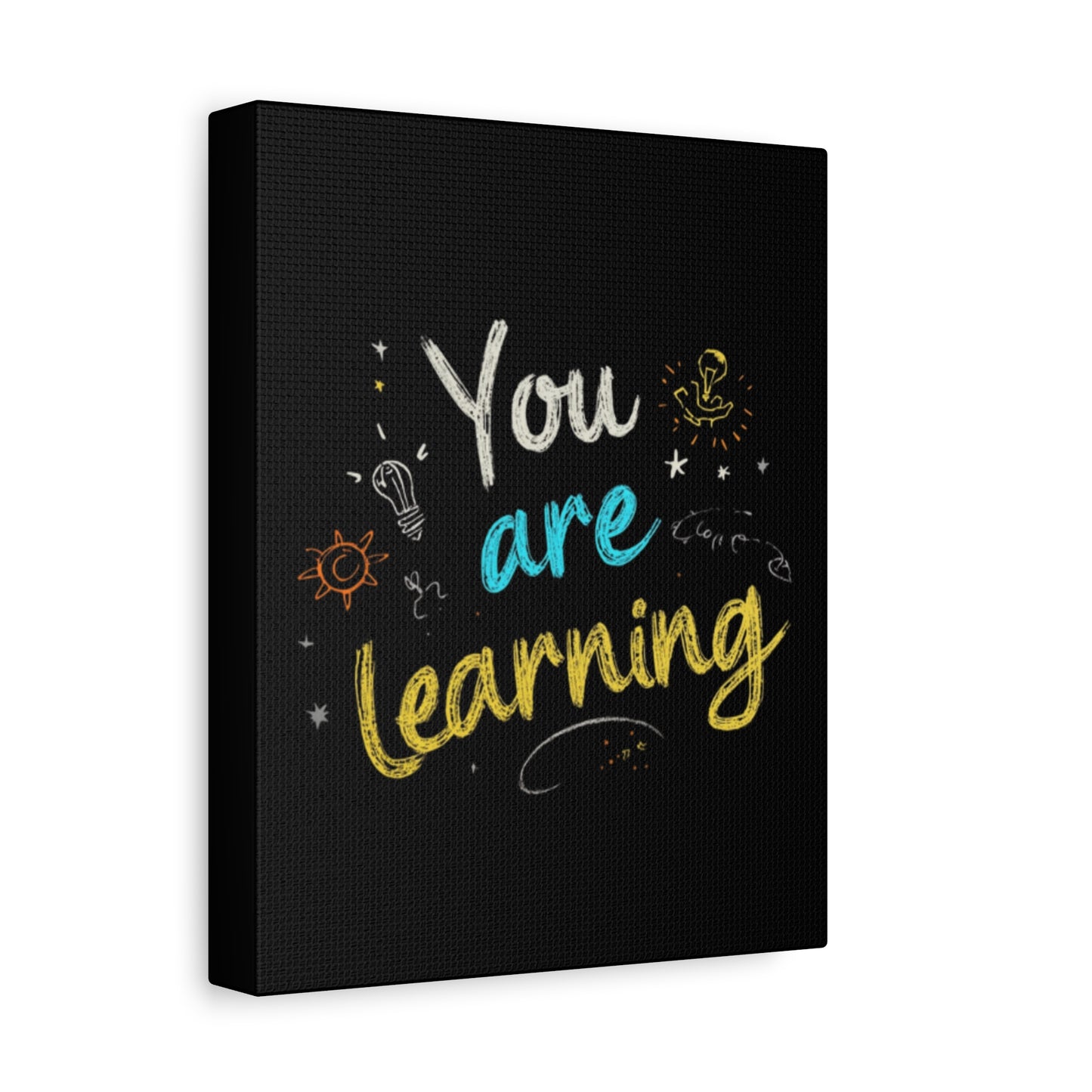 You Are Learning Chalkboard Art Canvas