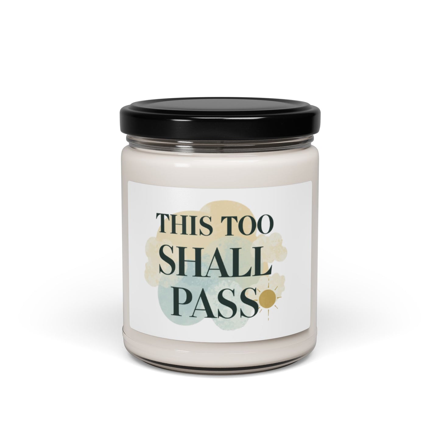 This Too Shall Pass Candle 9oz Soy Jar | Calming Scented Candle, Reusable Glass