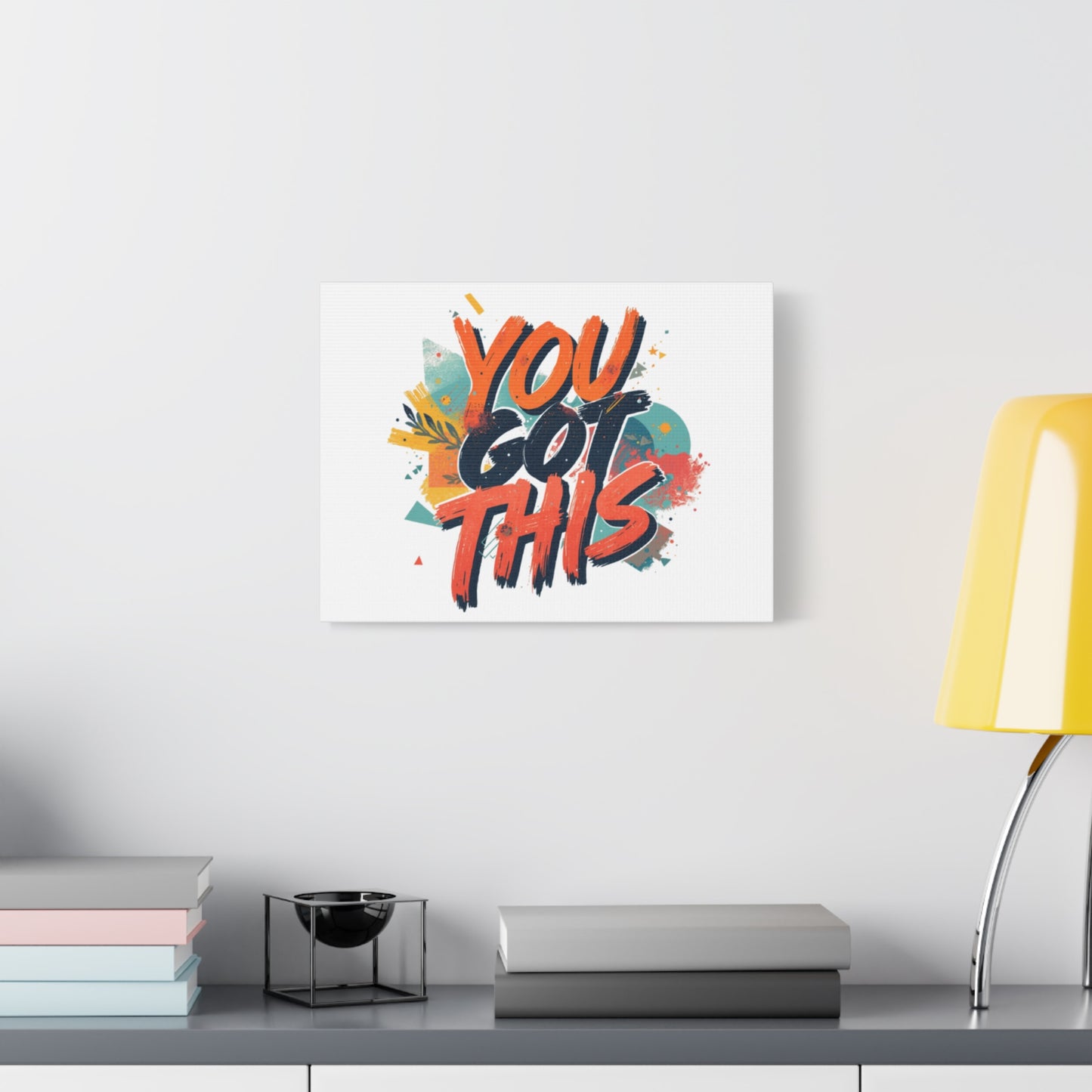 You Got This Typography Matte Canvas