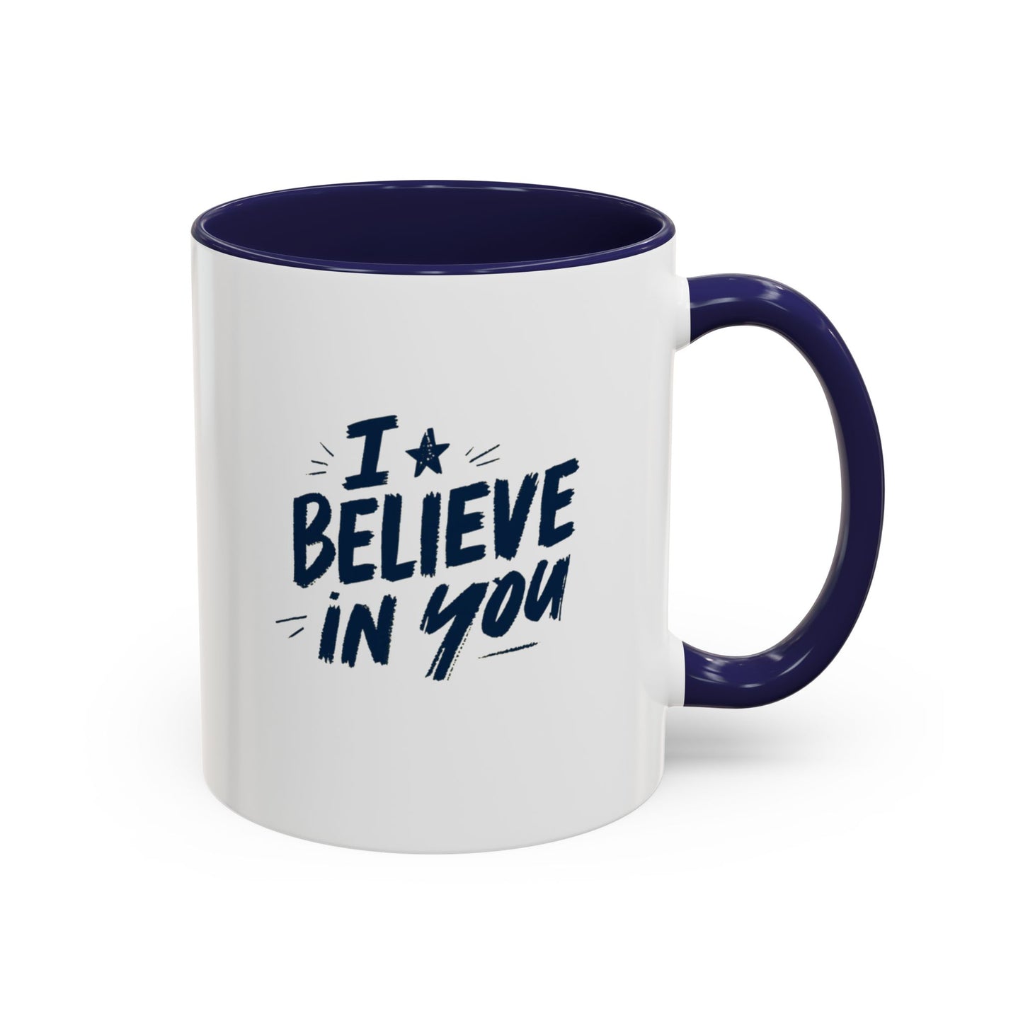 I Believe in You Mug | Accent Coffee Mug, Navy Script on White (11oz & 15oz)