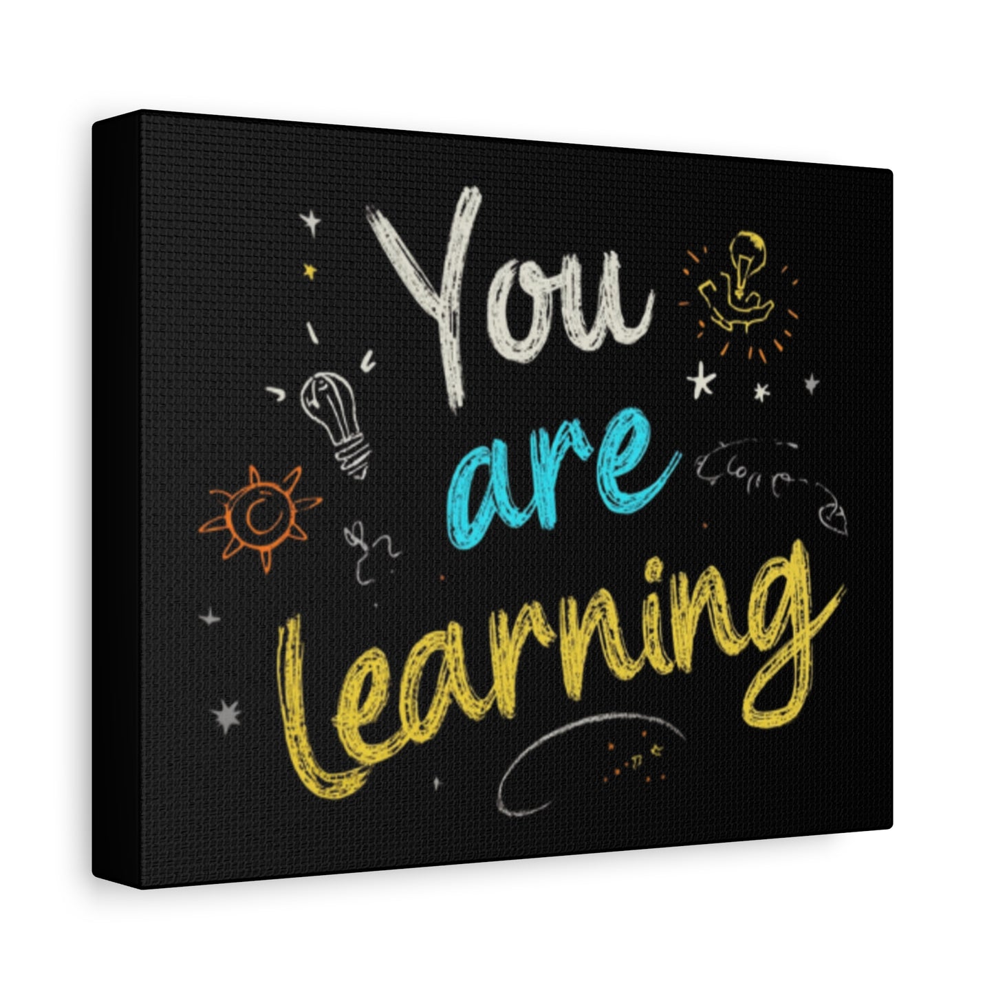 You Are Learning Chalkboard Art Canvas