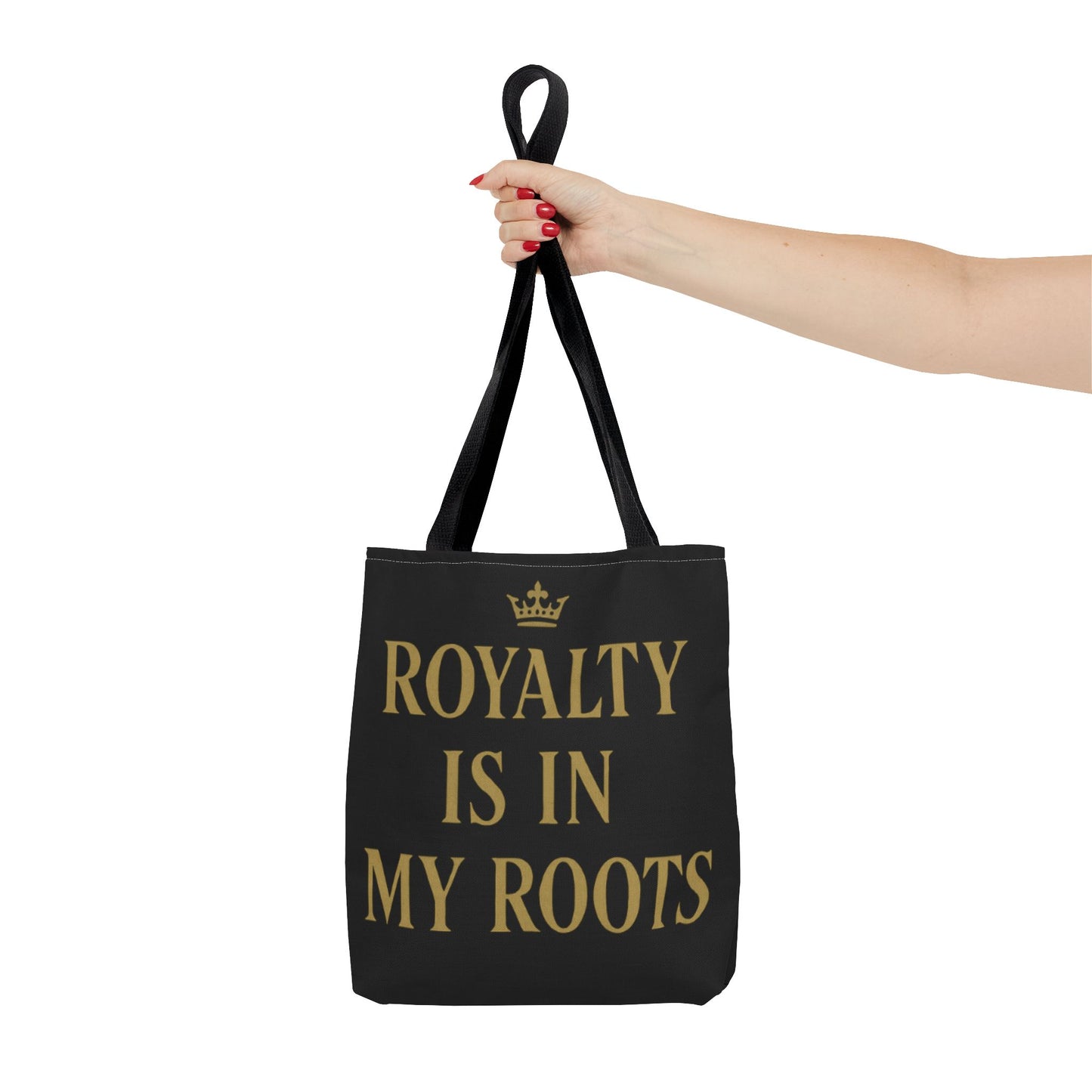 Royalty Is in My Roots Tote Bag - Stylish Eco-Friendly Carryall, Perfect Gift for Her, Black Gold Design, Daily Use, Travel Bag