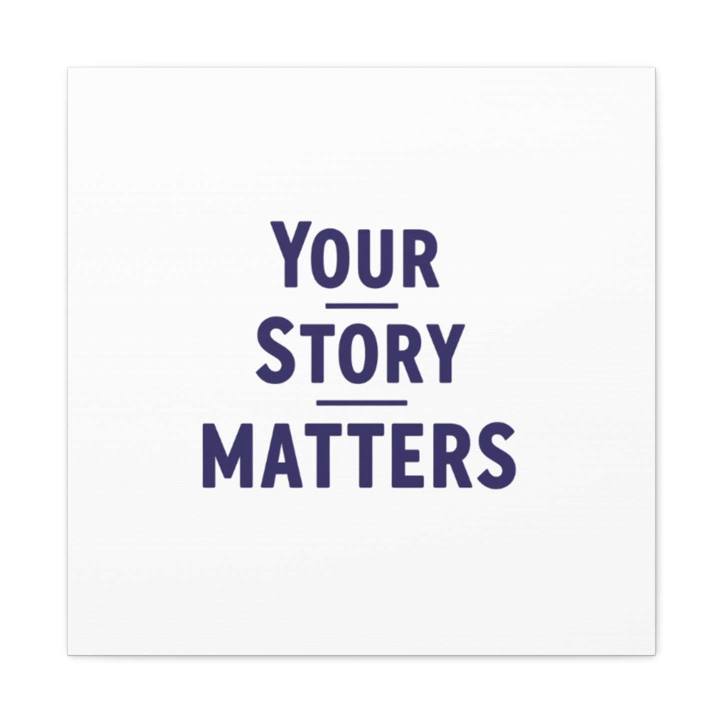 Your Story Matters Canvas