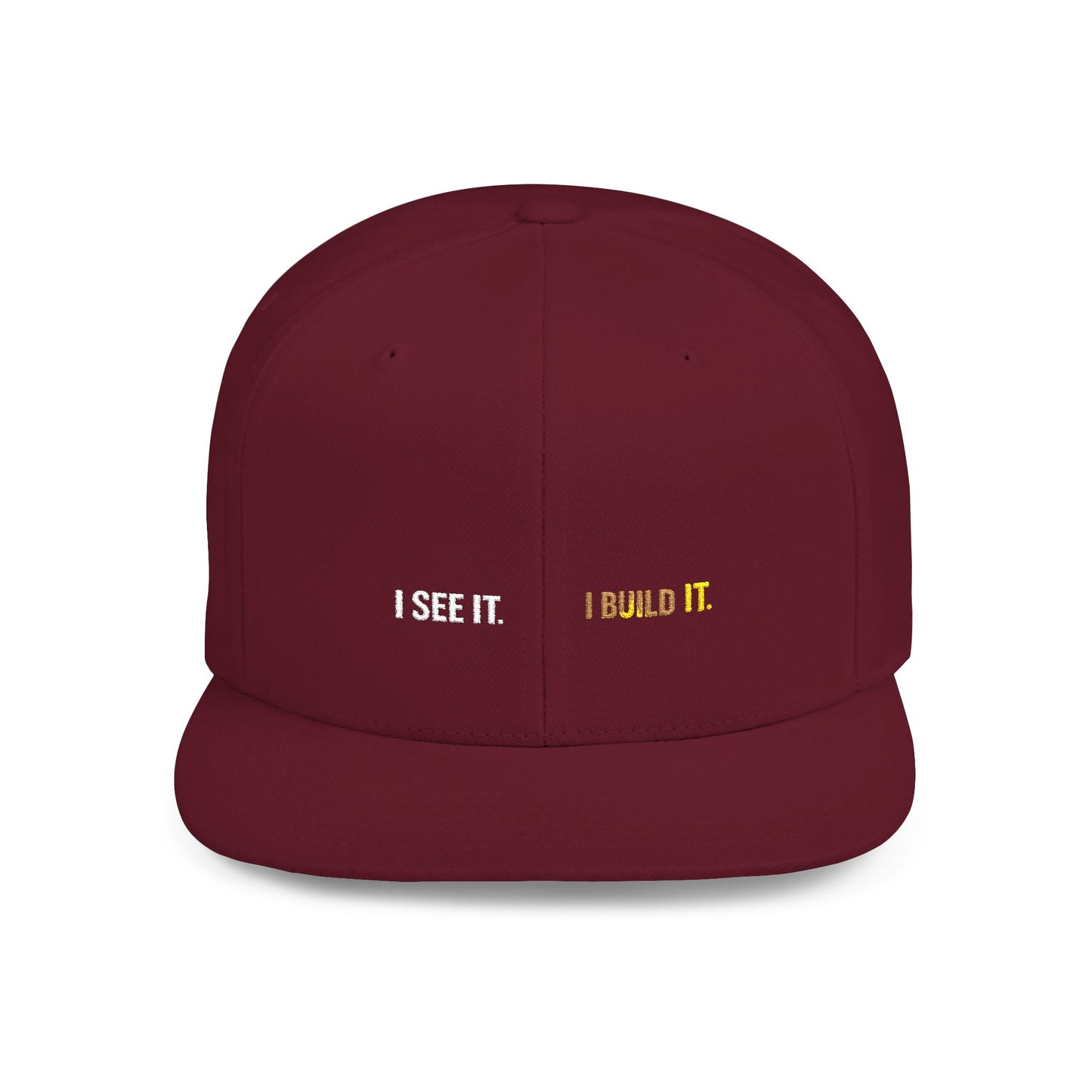 Snapback Hat Minimal 'I see It. I Build It' Embroidered Flat Bill Cap