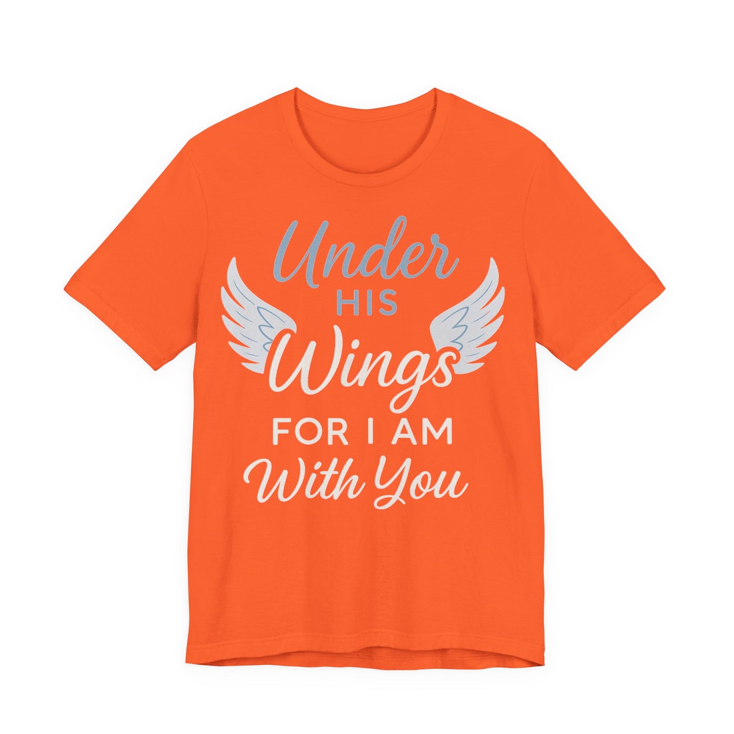 Under His Wings Inspirational Unisex Tee | Faith-Based Christian Apparel, Gift for Her