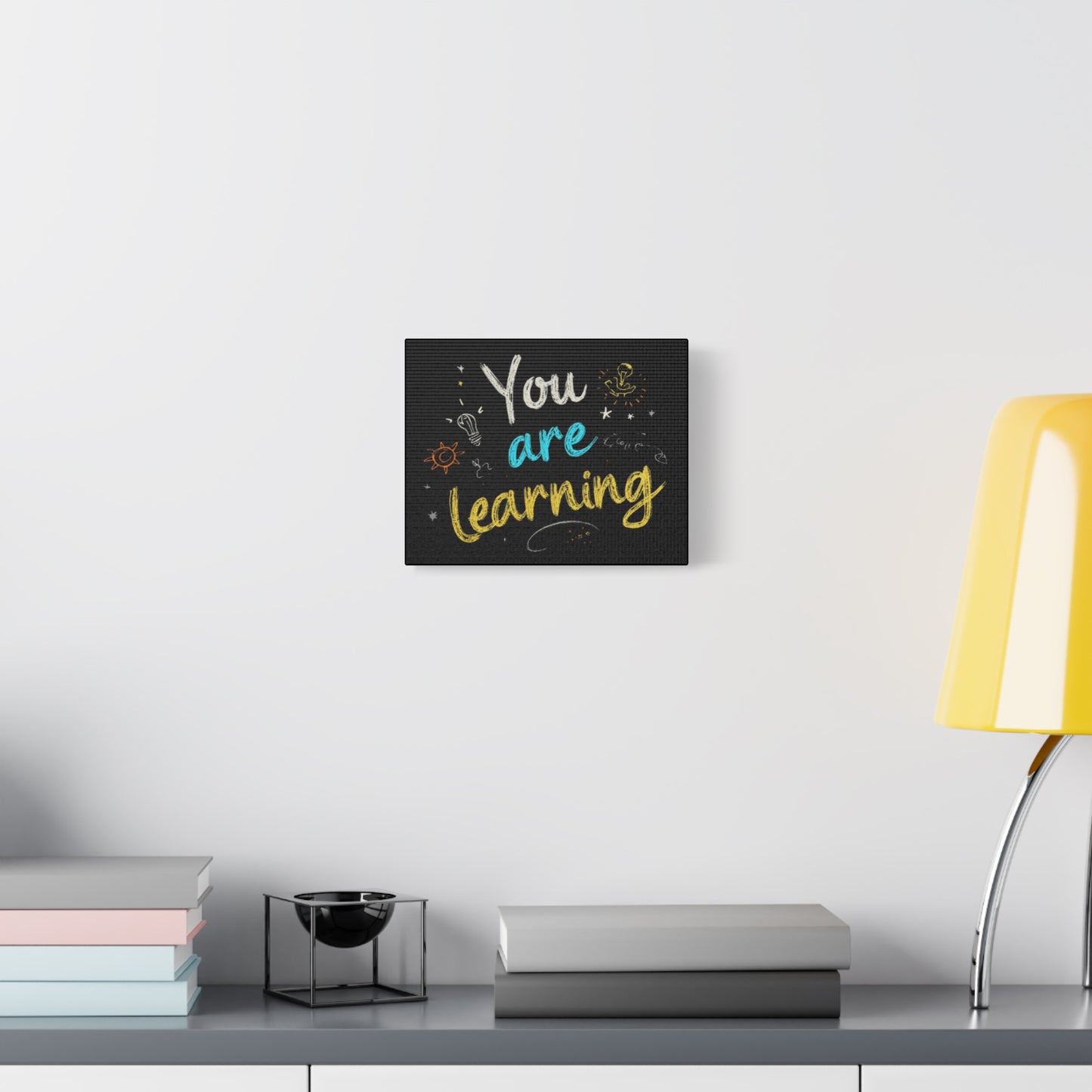 You Are Learning Chalkboard Art Canvas