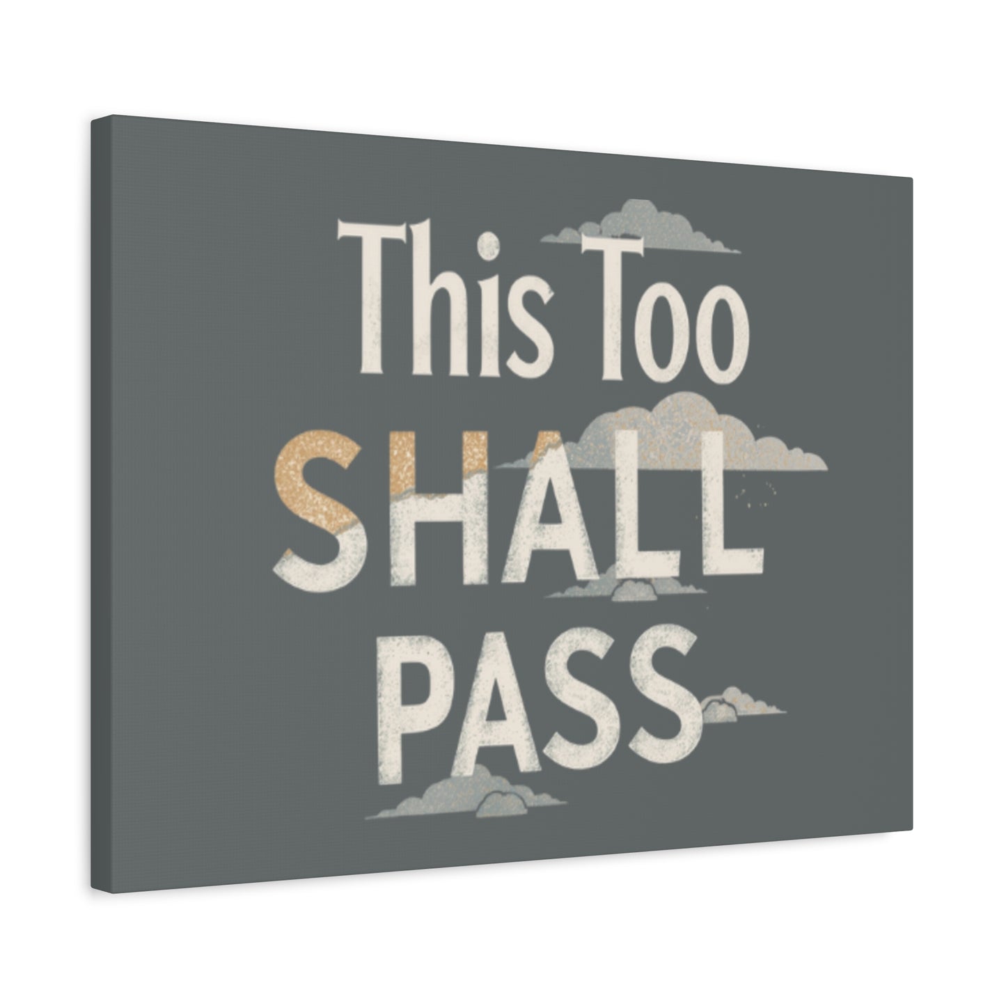 This Too Shall Pass Matte Canvas Print, Stretched Wall Art | Calming Hand-Lettered Typography