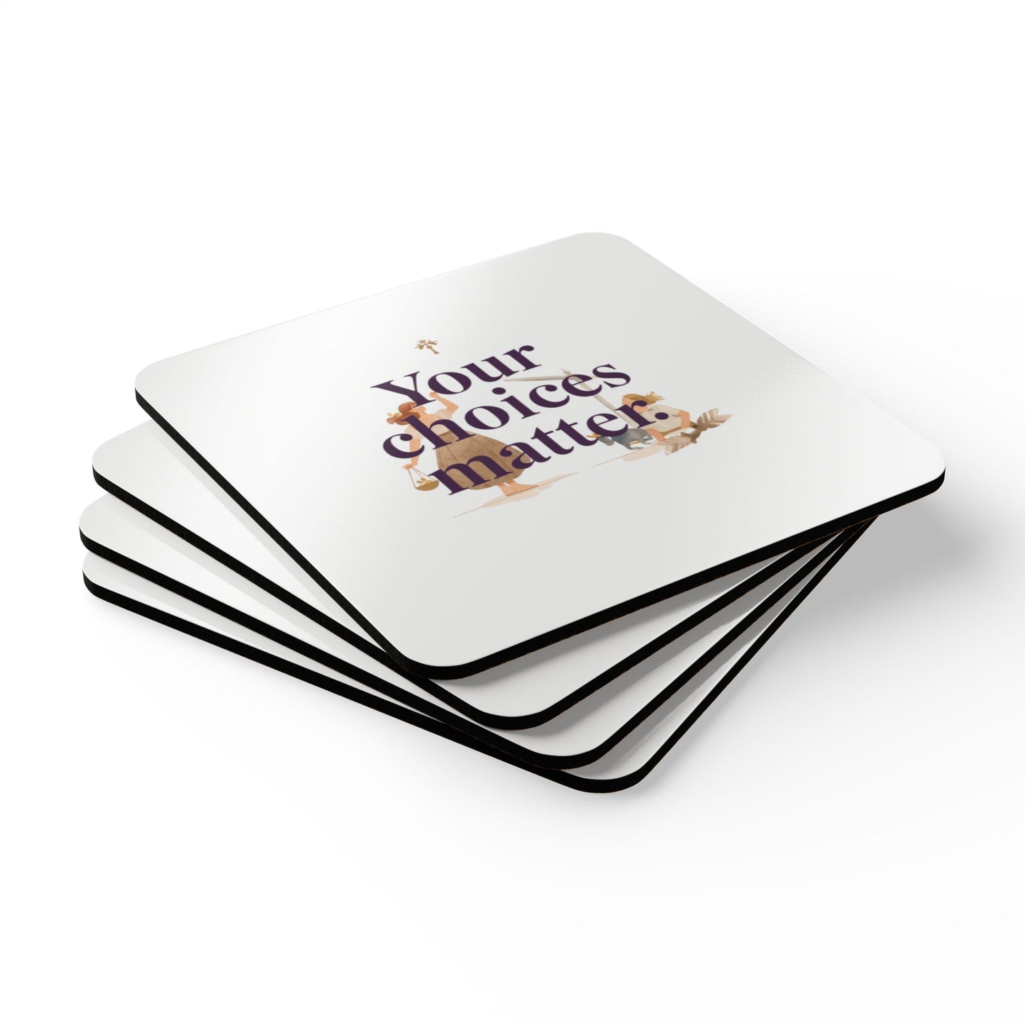 Your Choices Matter cork coaster | inspirational quote drink coaster