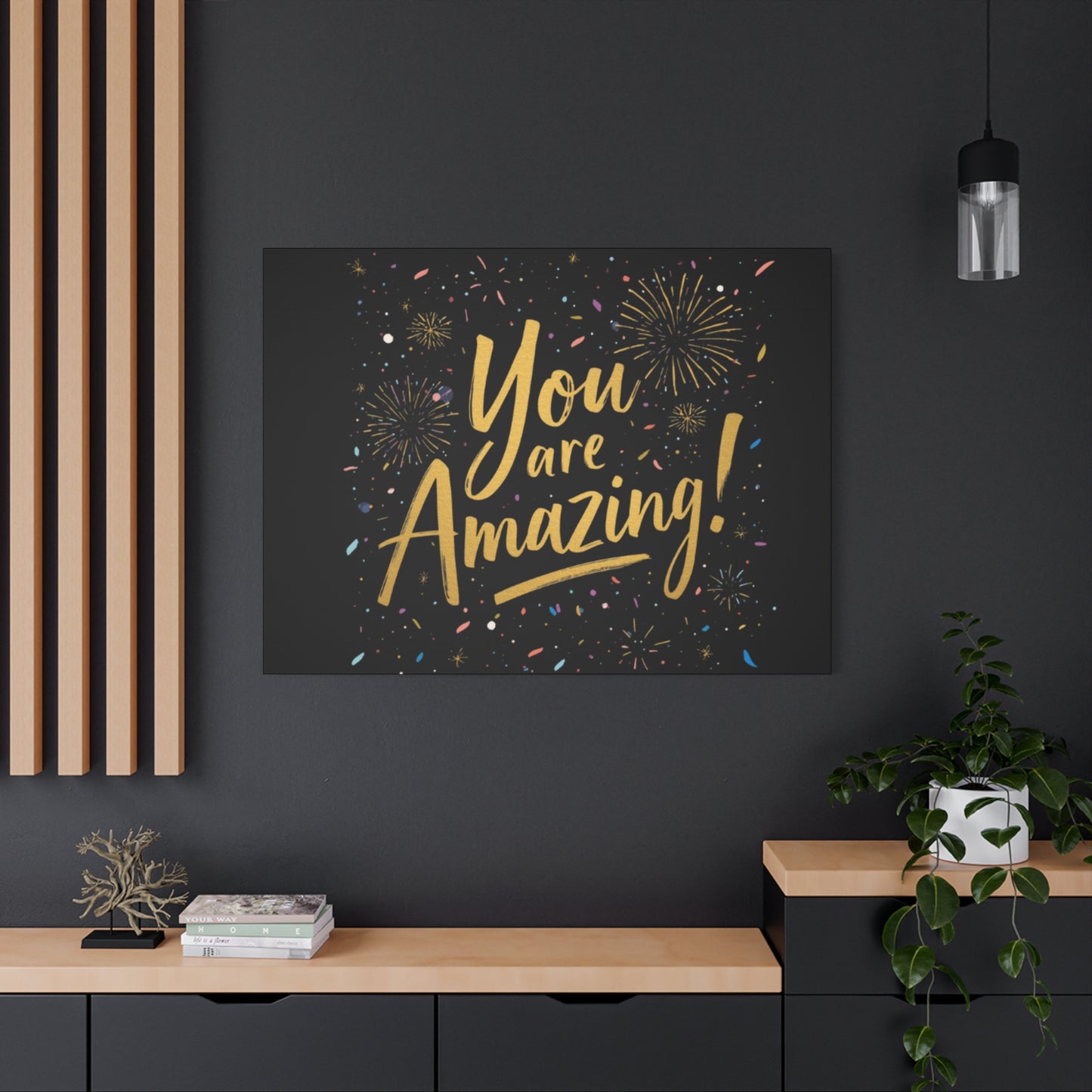 You Are Amazing! Canvas