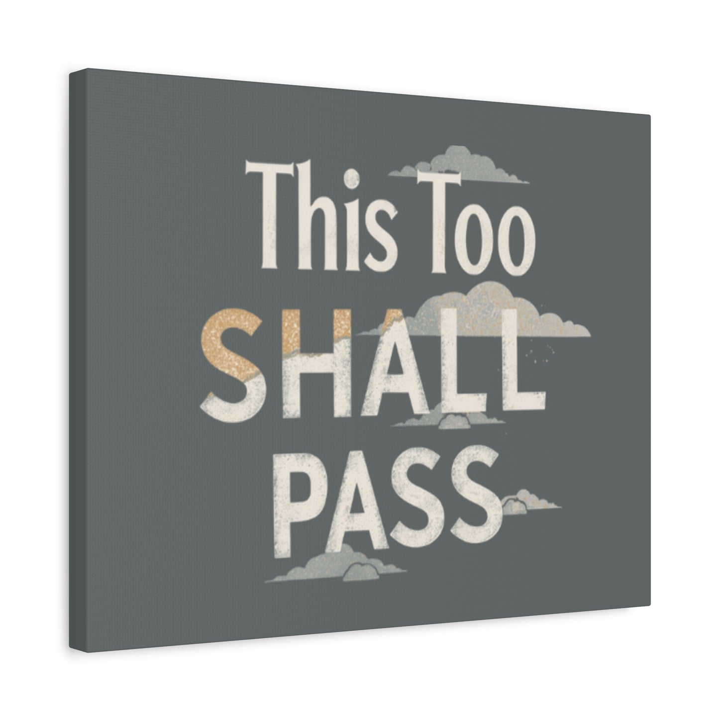 This Too Shall Pass Matte Canvas Print, Stretched Wall Art | Calming Hand-Lettered Typography