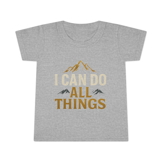 Inspiring Toddler T-Shirt - "I Can Do All Things" - Motivational Kids Tee for Playtime, Gifts, Birthdays, Everyday Wear
