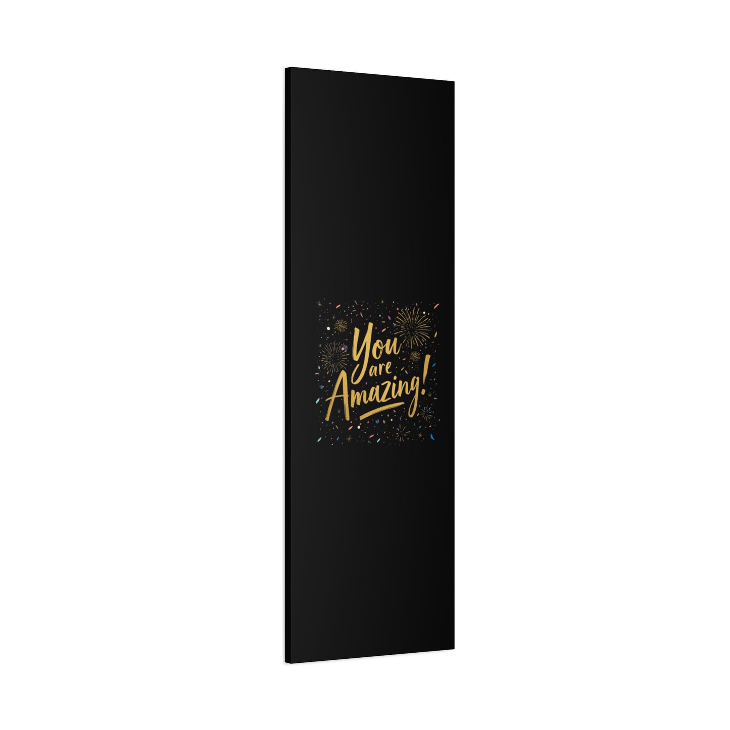 You Are Amazing! Canvas