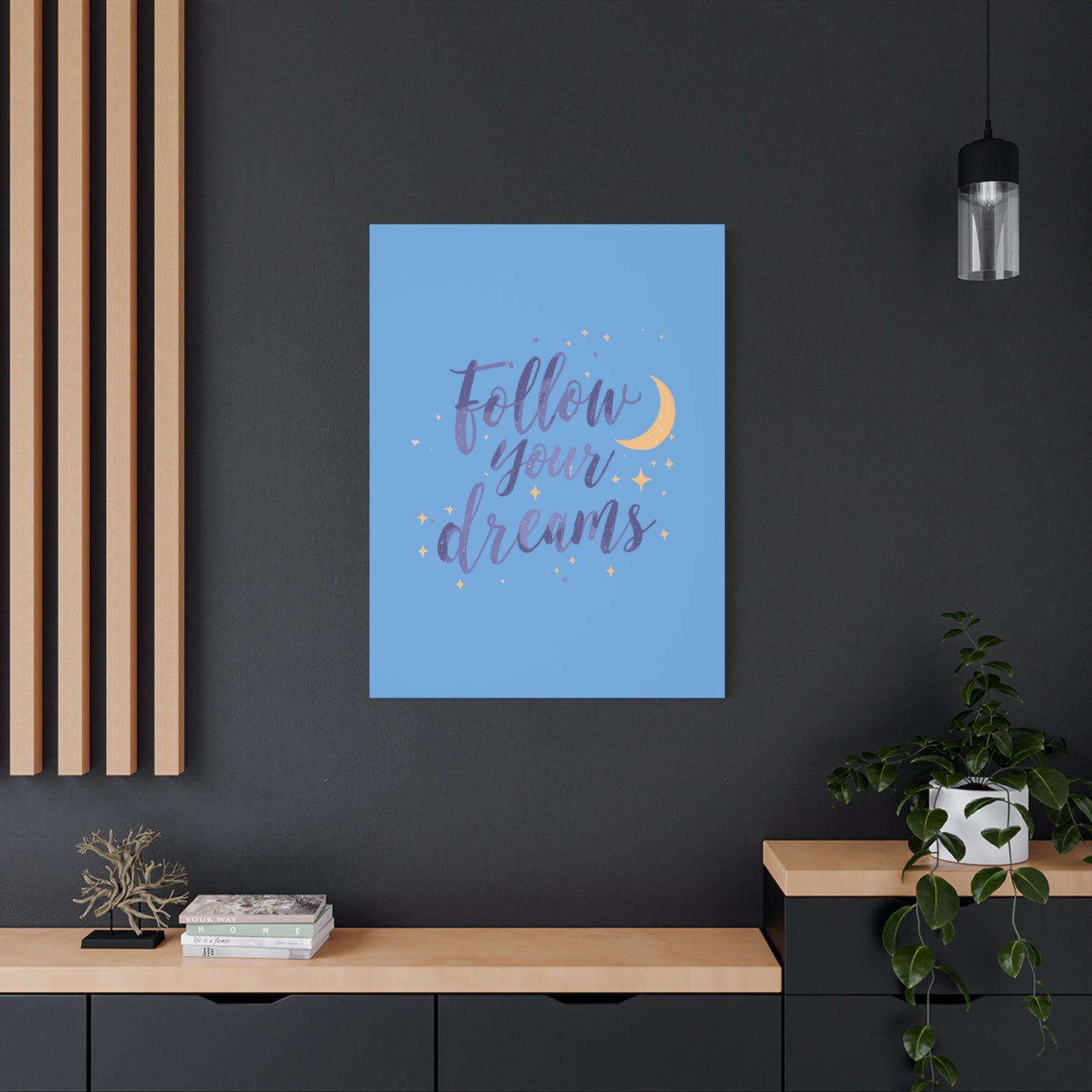 Follow Your Dreams Canvas | Matte Stretched Wall Art