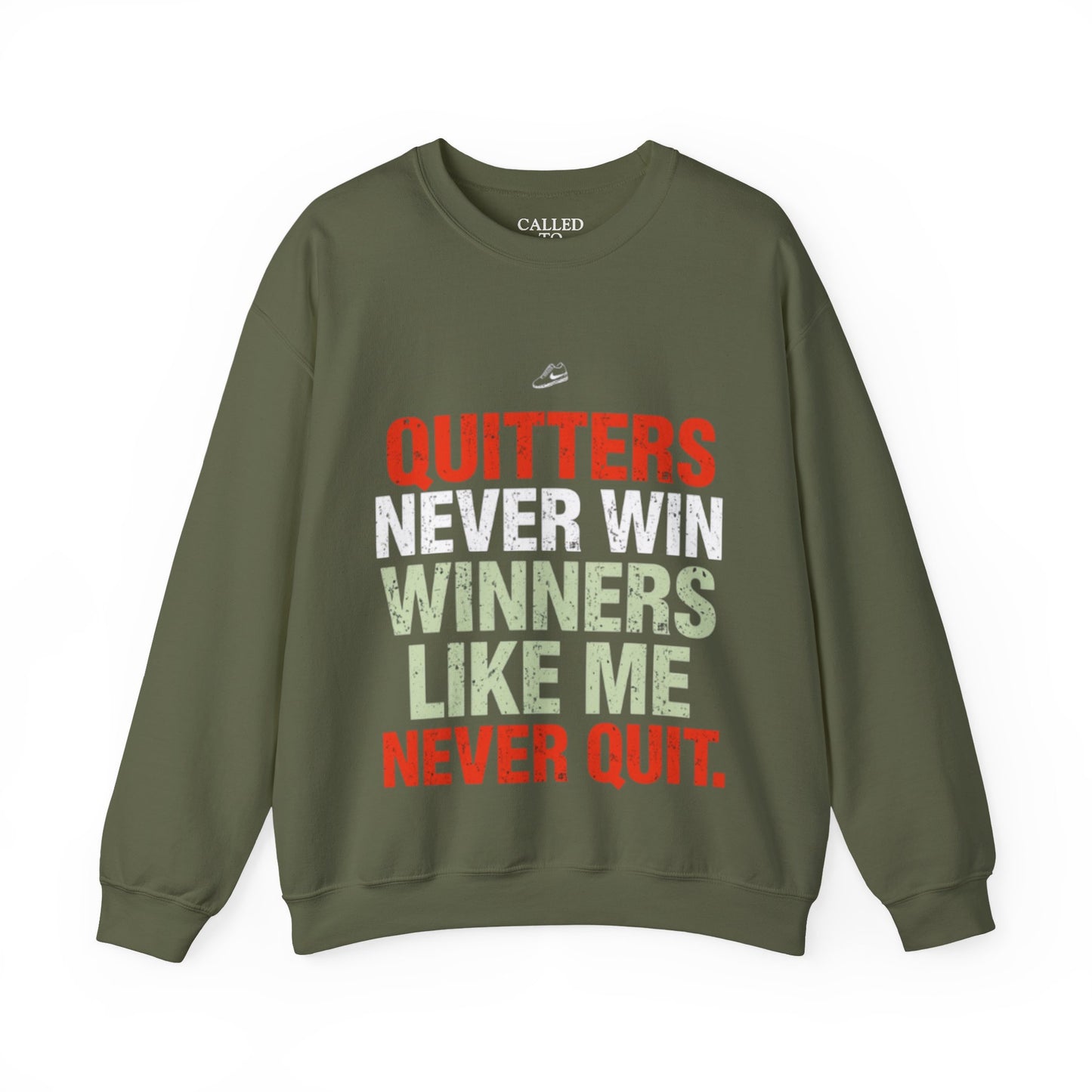 Quitters Never Win Motivational Sweatshirt | Determination Graphic Crewneck