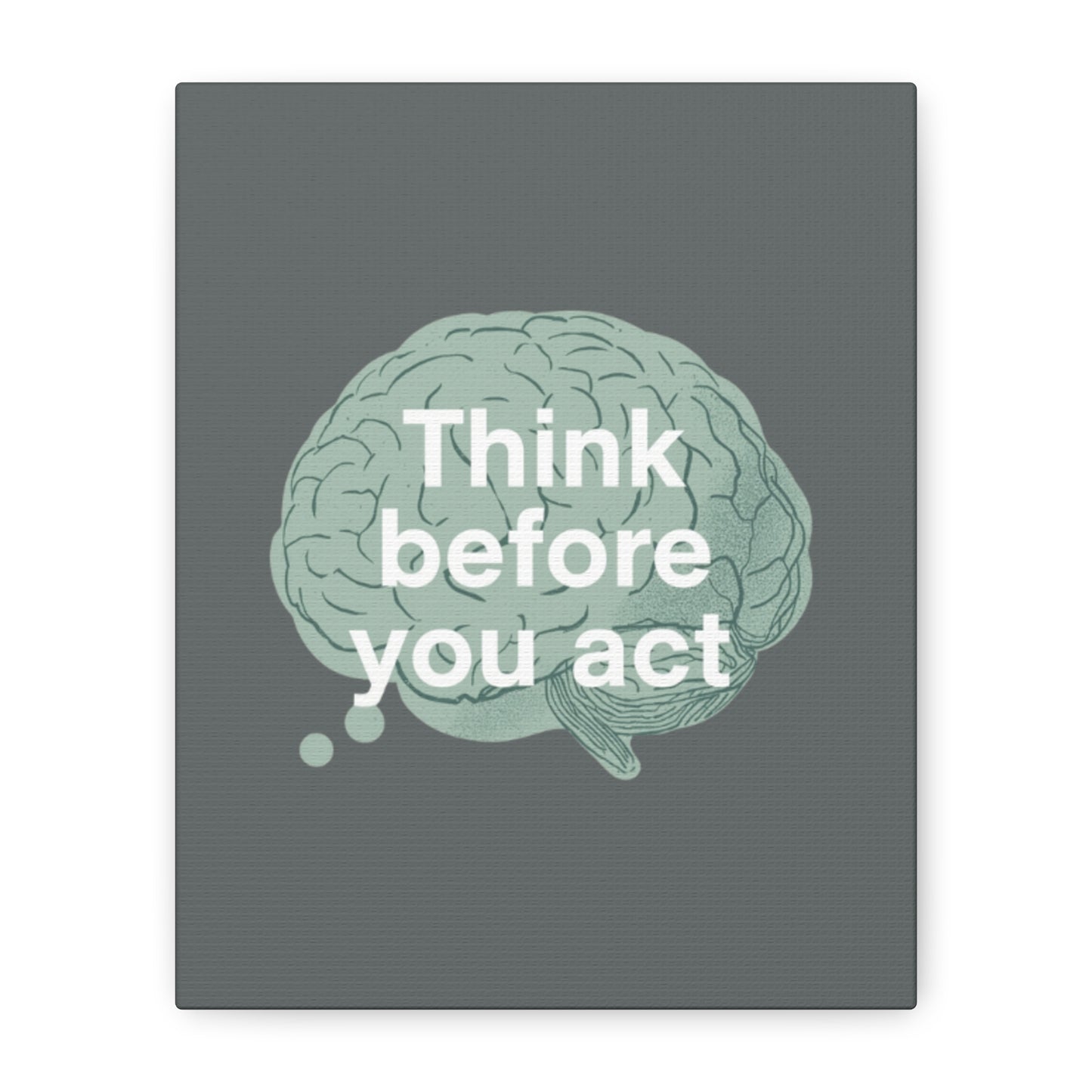 Think Before You Act brain illustration Canvas