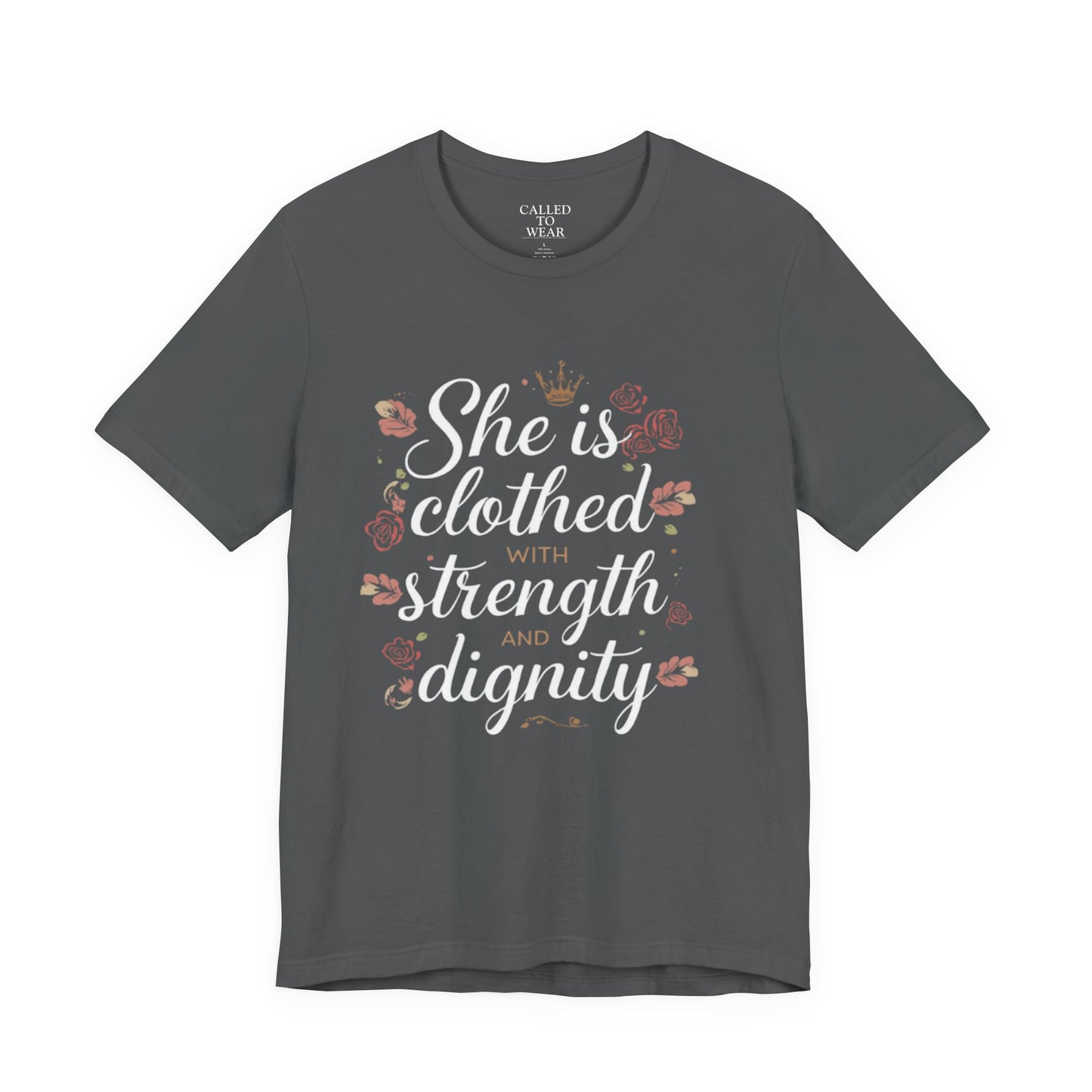 She is clothed with strength and dignity T-Shirt | Floral Crown Scripture Tee