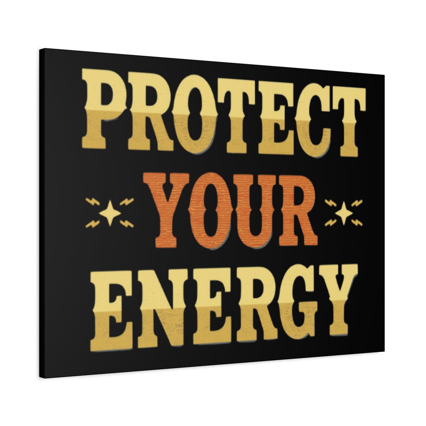 Protect Your Energy Canvas | Matte Stretched Wall Art