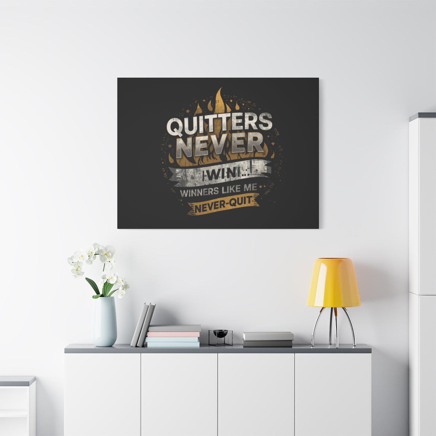 Quitters Never Win motivational wall art Canvas | Matte Stretched