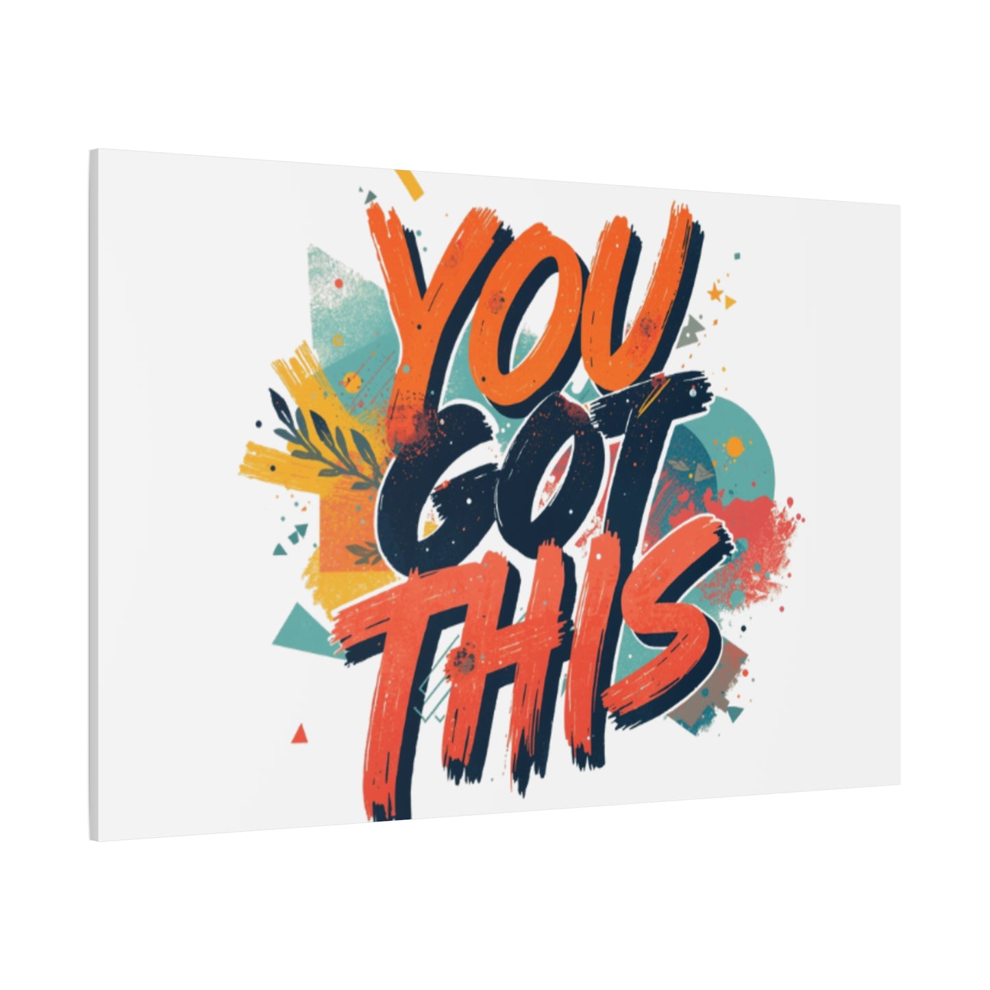 You Got This Typography Matte Canvas