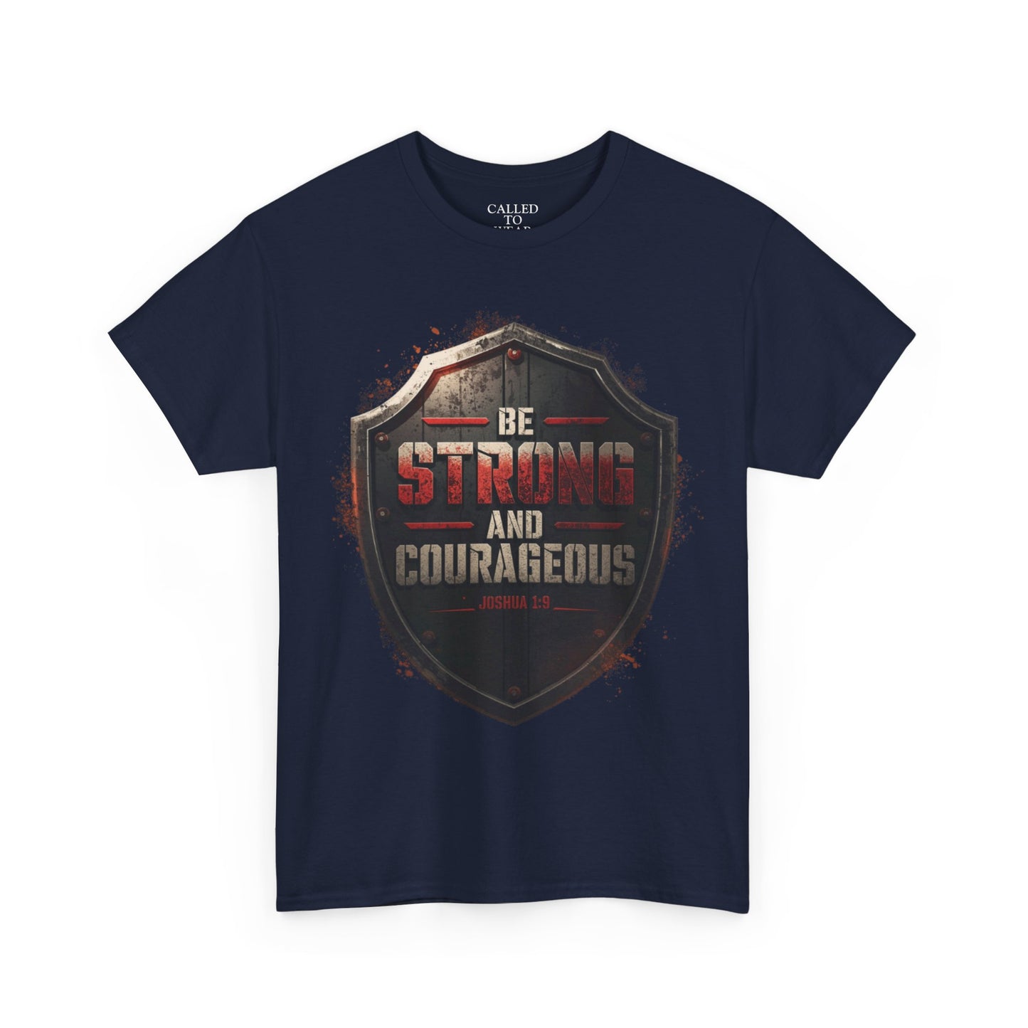 Be Strong and Courageous Shield Tee | Distressed Steel Badge Shirt