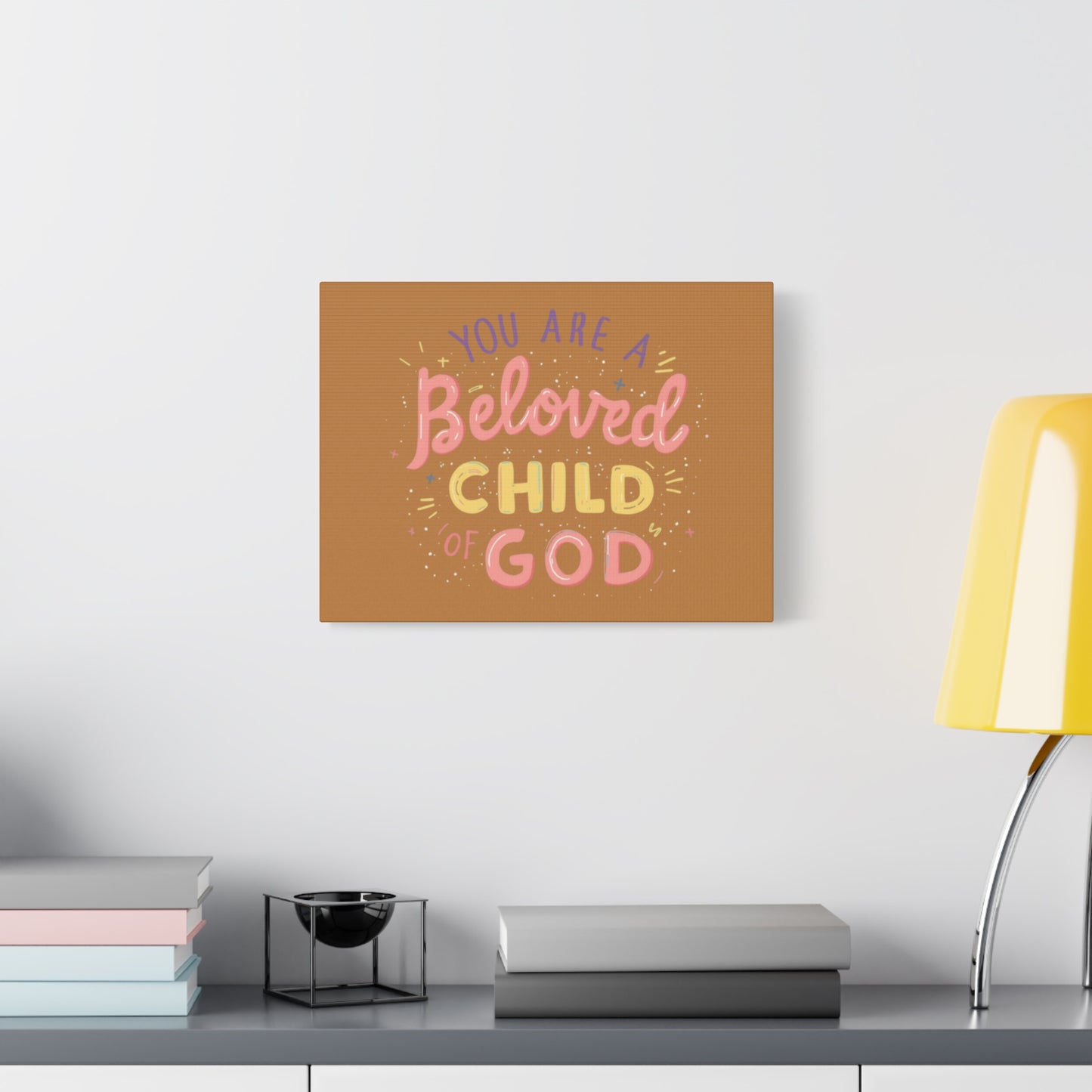 You Are a Beloved Child of God Canvas | Matte Stretched Wall Art