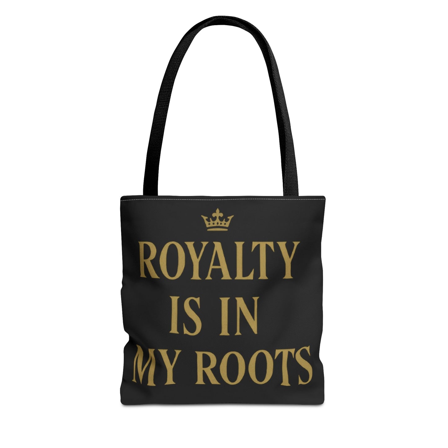 Royalty Is in My Roots Tote Bag - Stylish Eco-Friendly Carryall, Perfect Gift for Her, Black Gold Design, Daily Use, Travel Bag