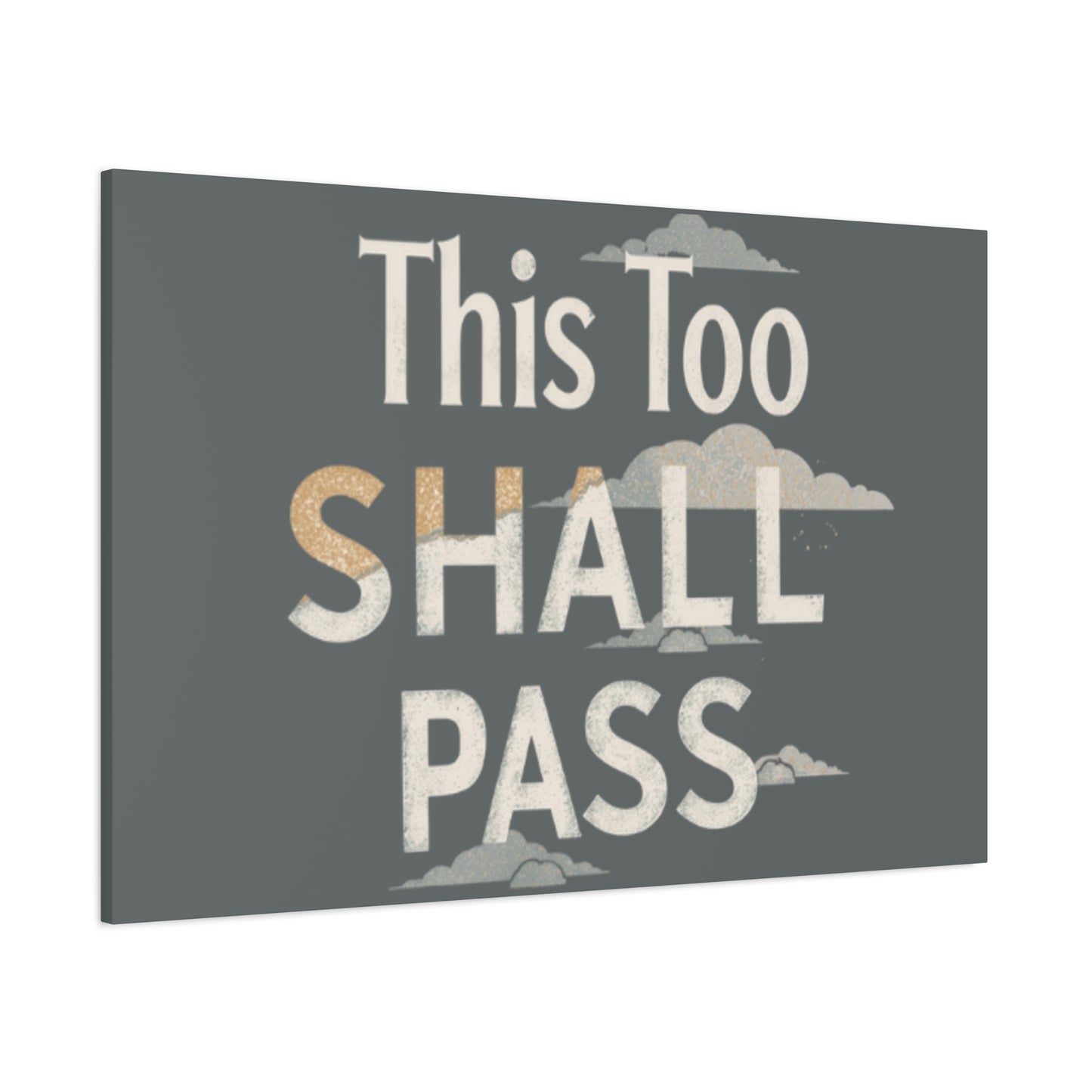 This Too Shall Pass Matte Canvas Print, Stretched Wall Art | Calming Hand-Lettered Typography