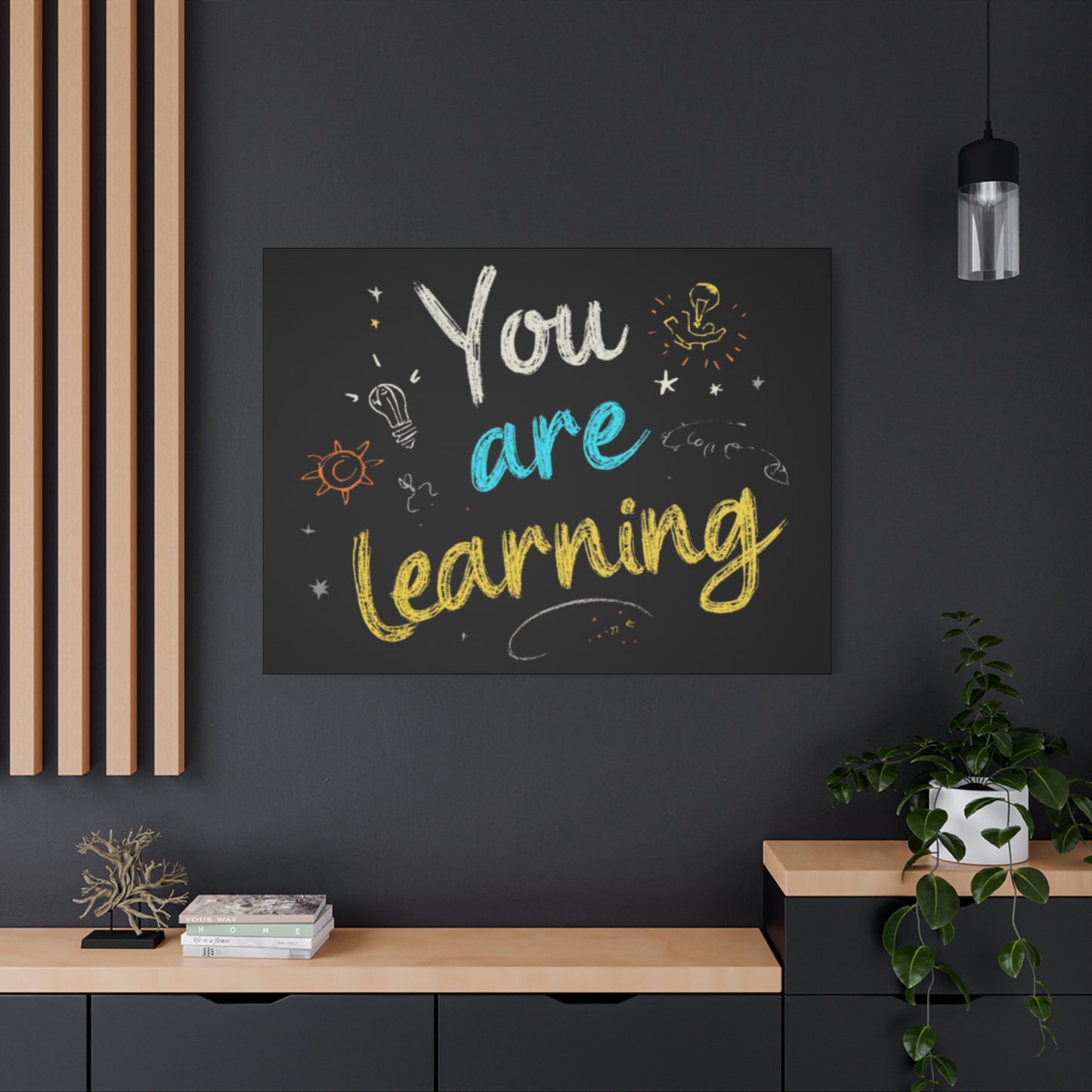 You Are Learning Chalkboard Art Canvas