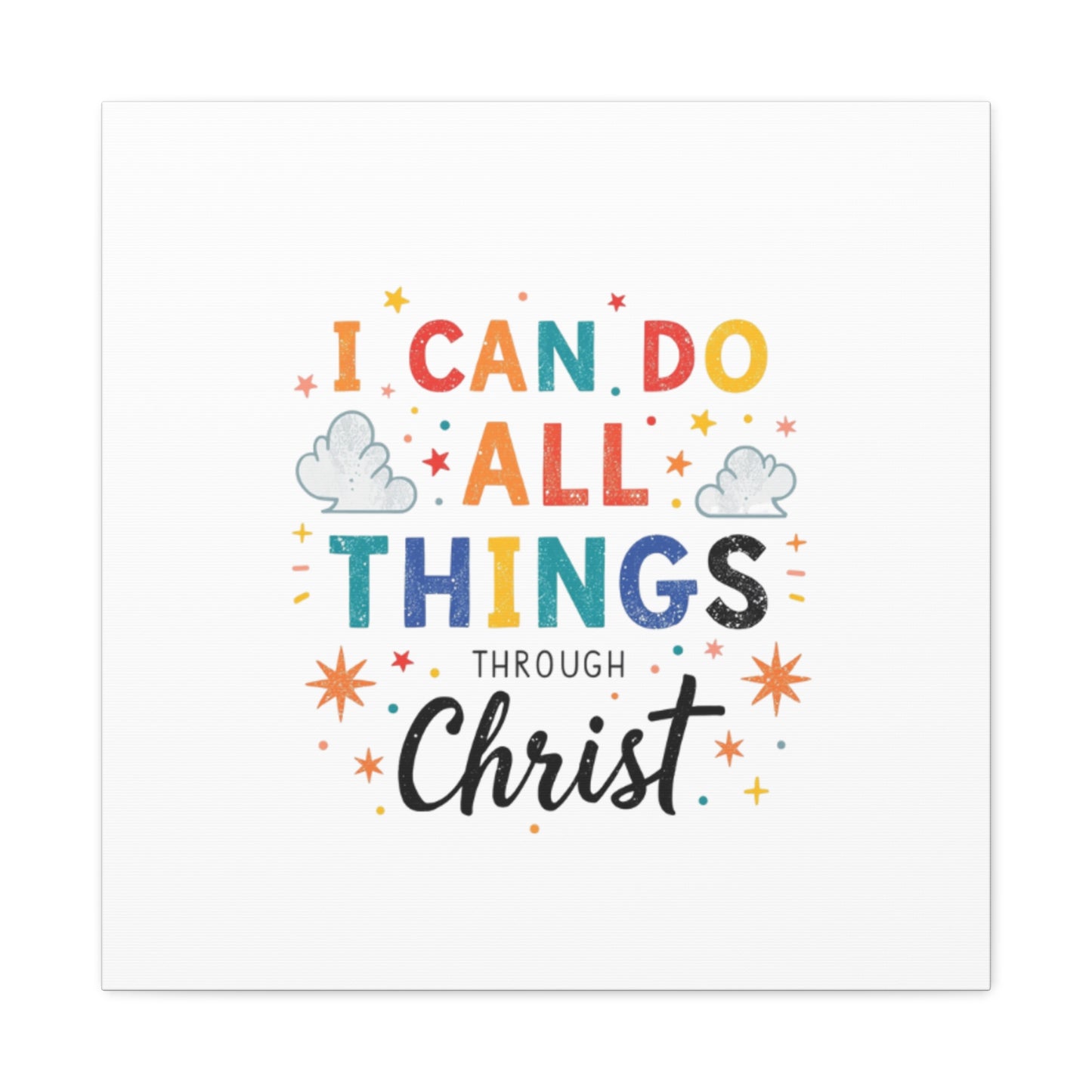 I Can Do All Things Through Christ Matte Canvas