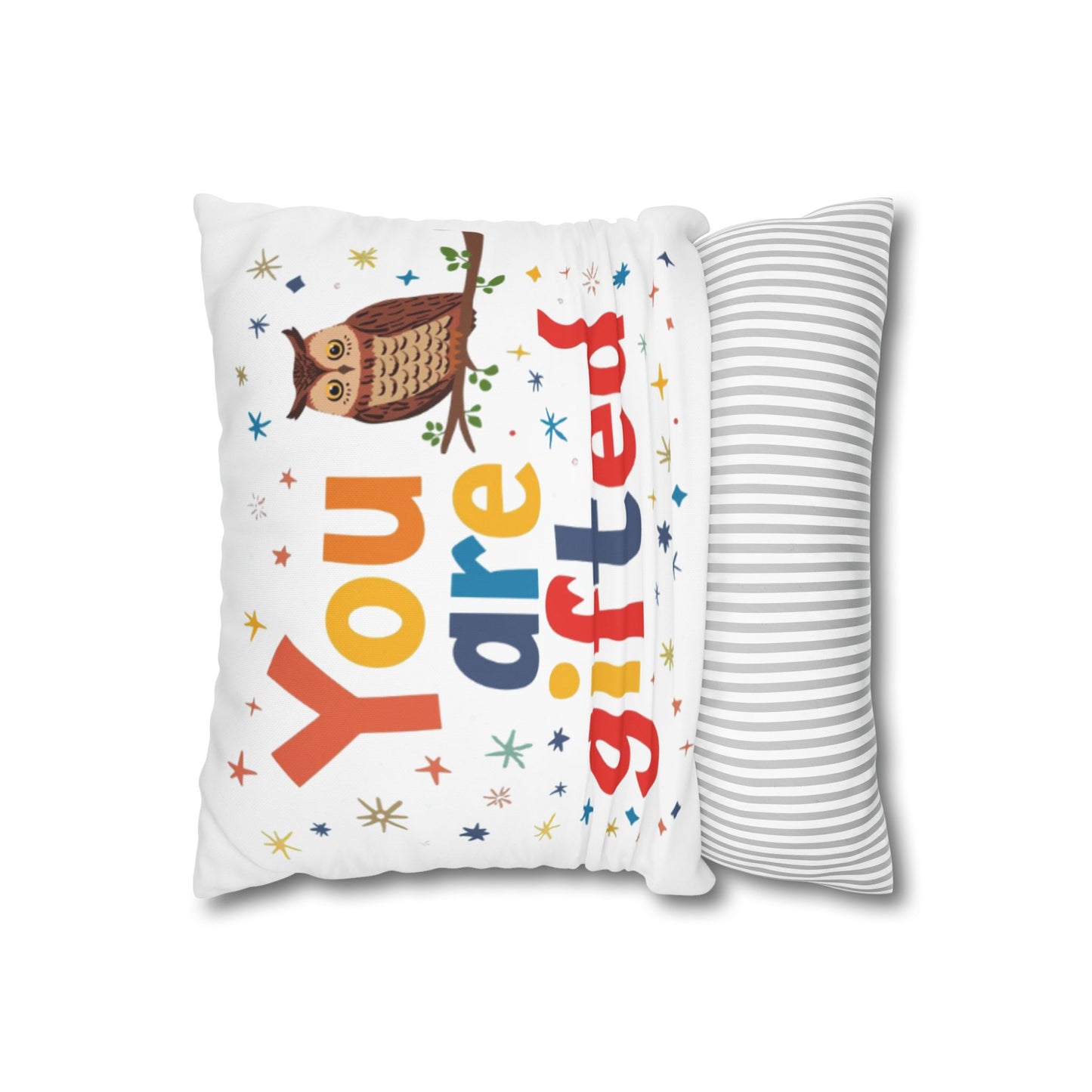 You Are Gifted Pillowcase | Owl Typography Square Pillow Cover