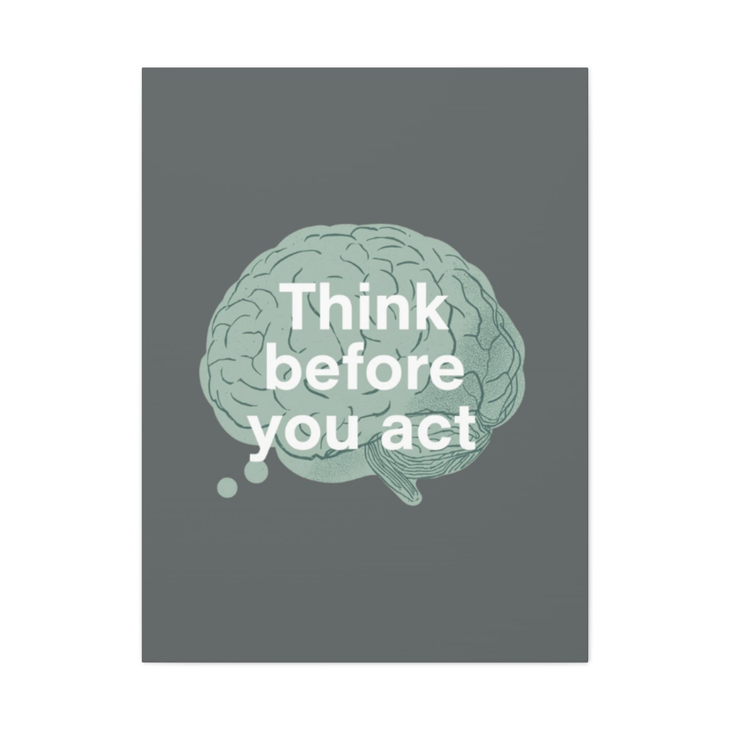 Think Before You Act brain illustration Canvas