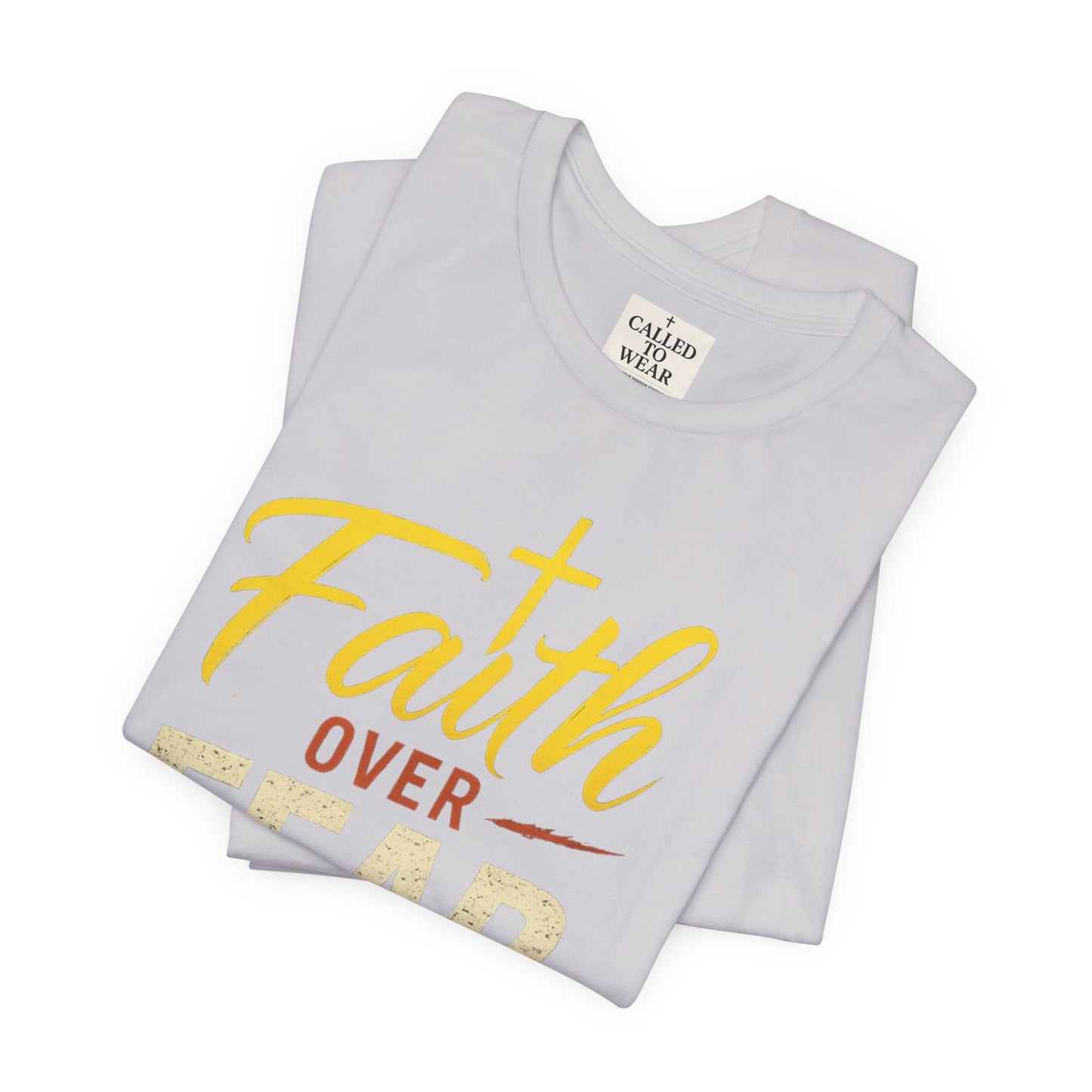Faith Over Fear Unisex Tee - Inspirational Christian Apparel