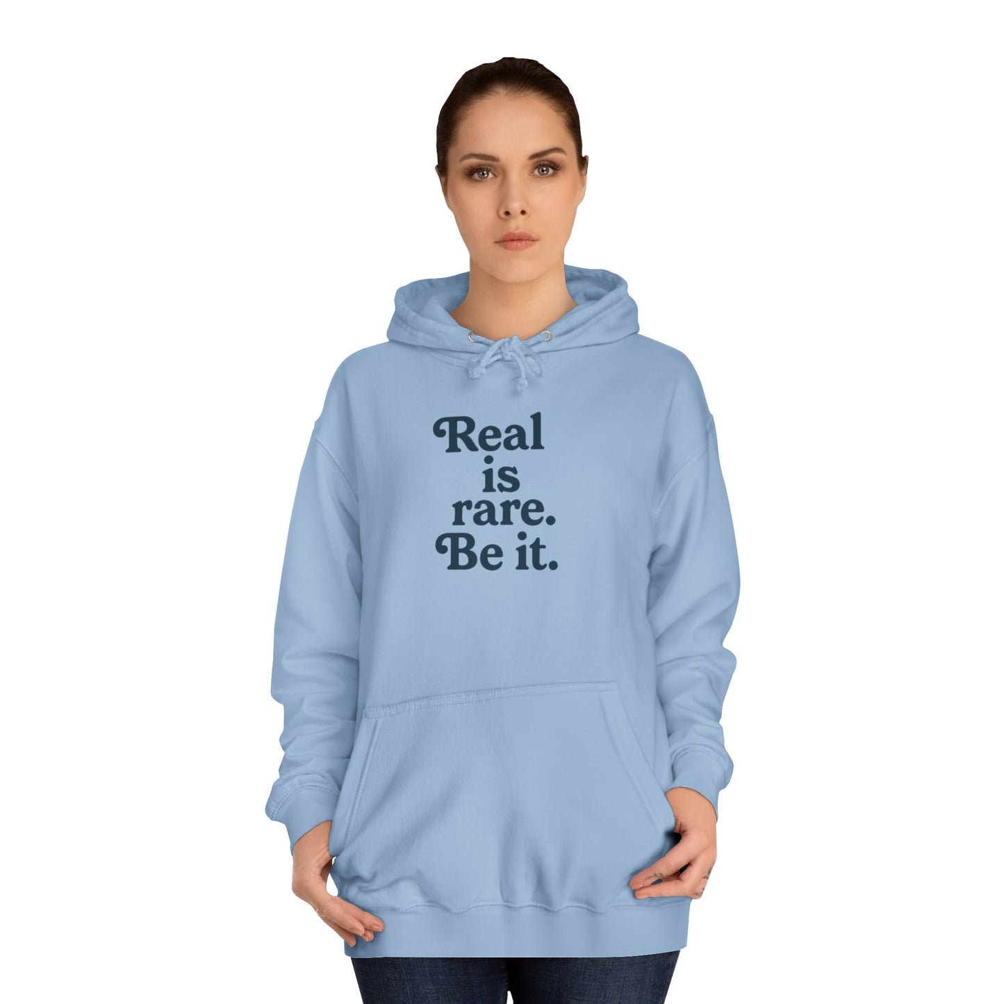 Real is Rare Unisex College Hoodie | Motivational Casual Wear, Gift for Students, Trendy Comfort