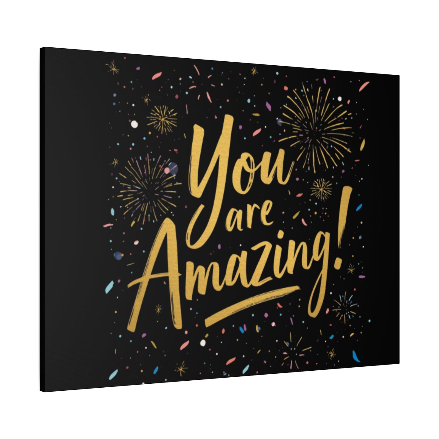 You Are Amazing! Canvas