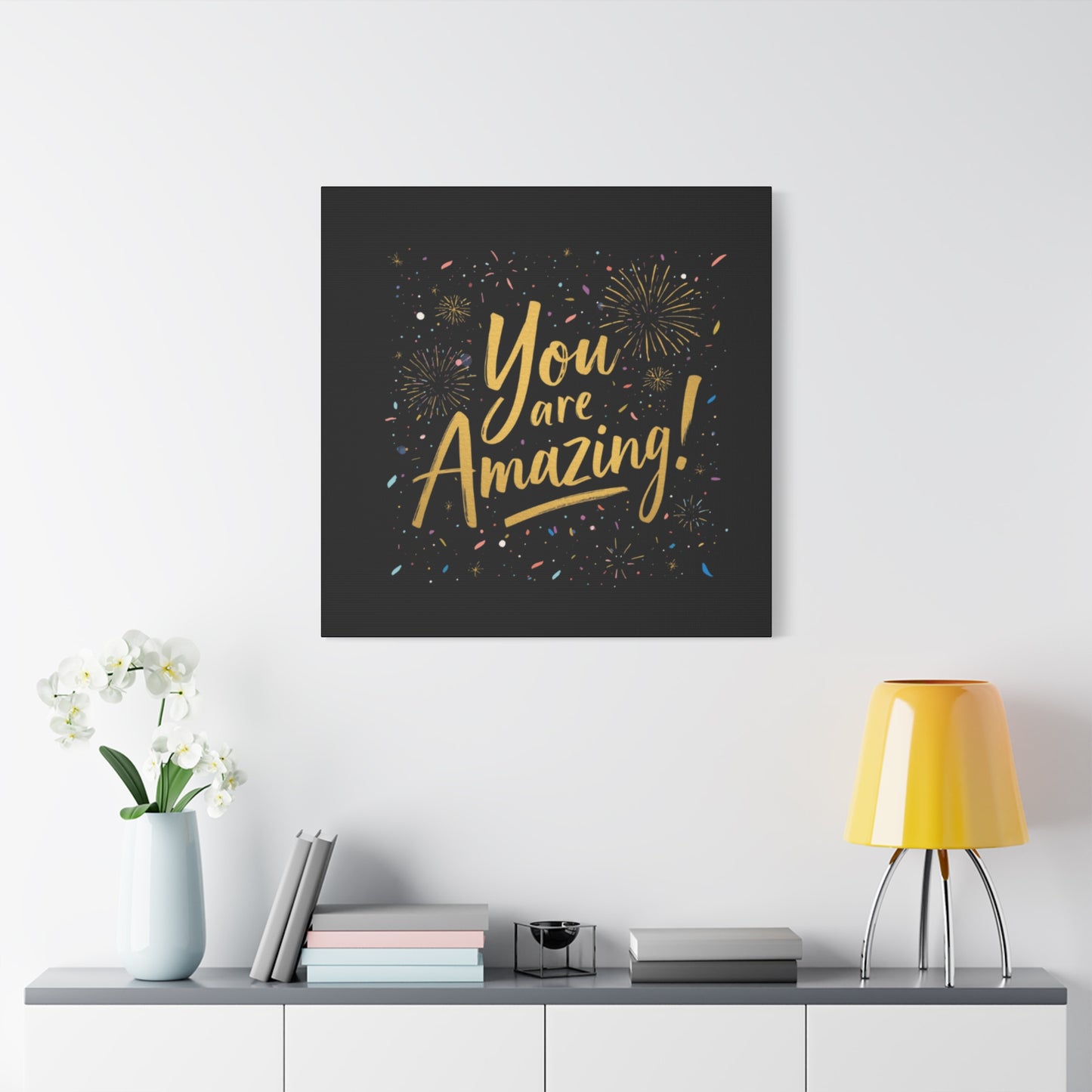 You Are Amazing! Canvas