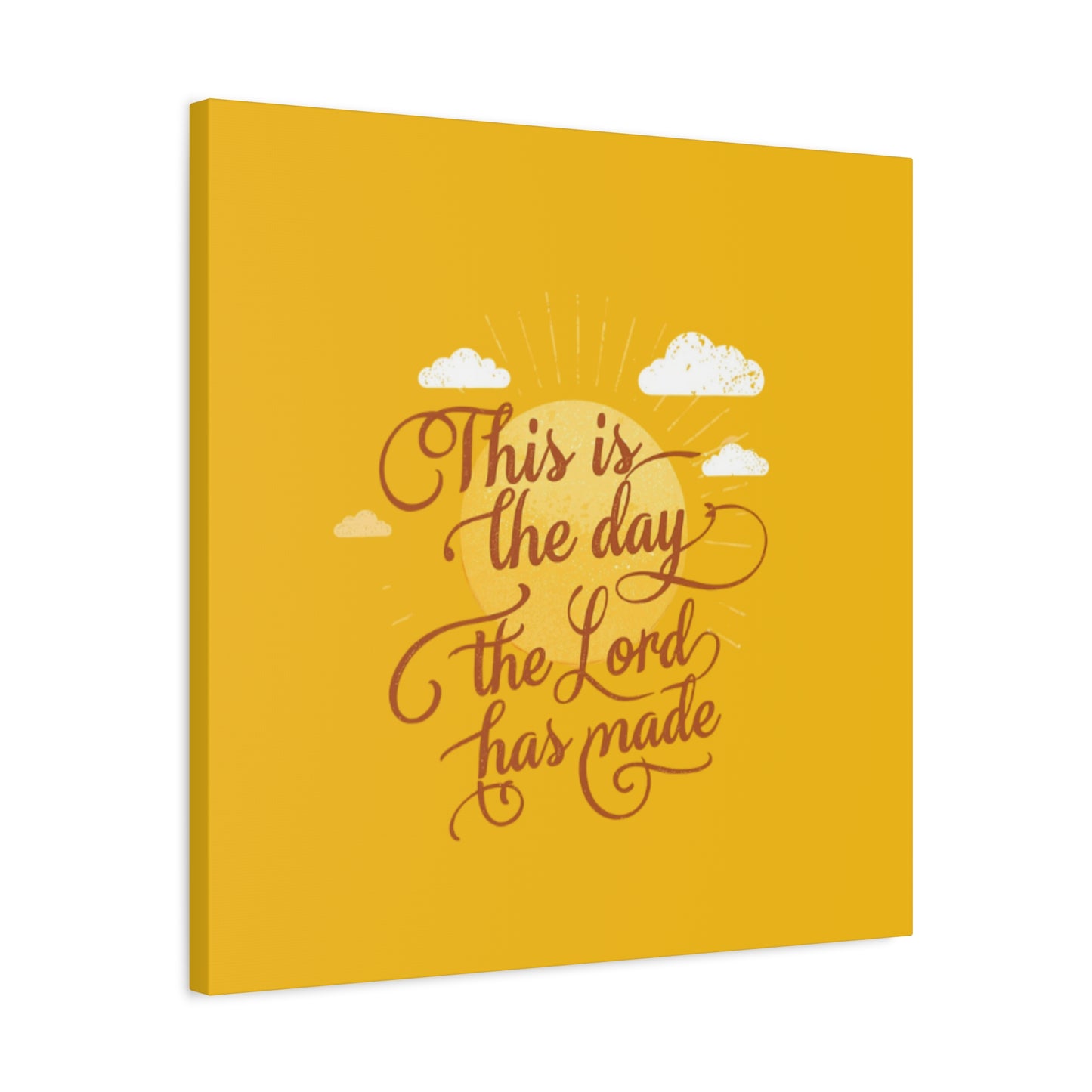 This Is the Day The Lord Has Made Canvas