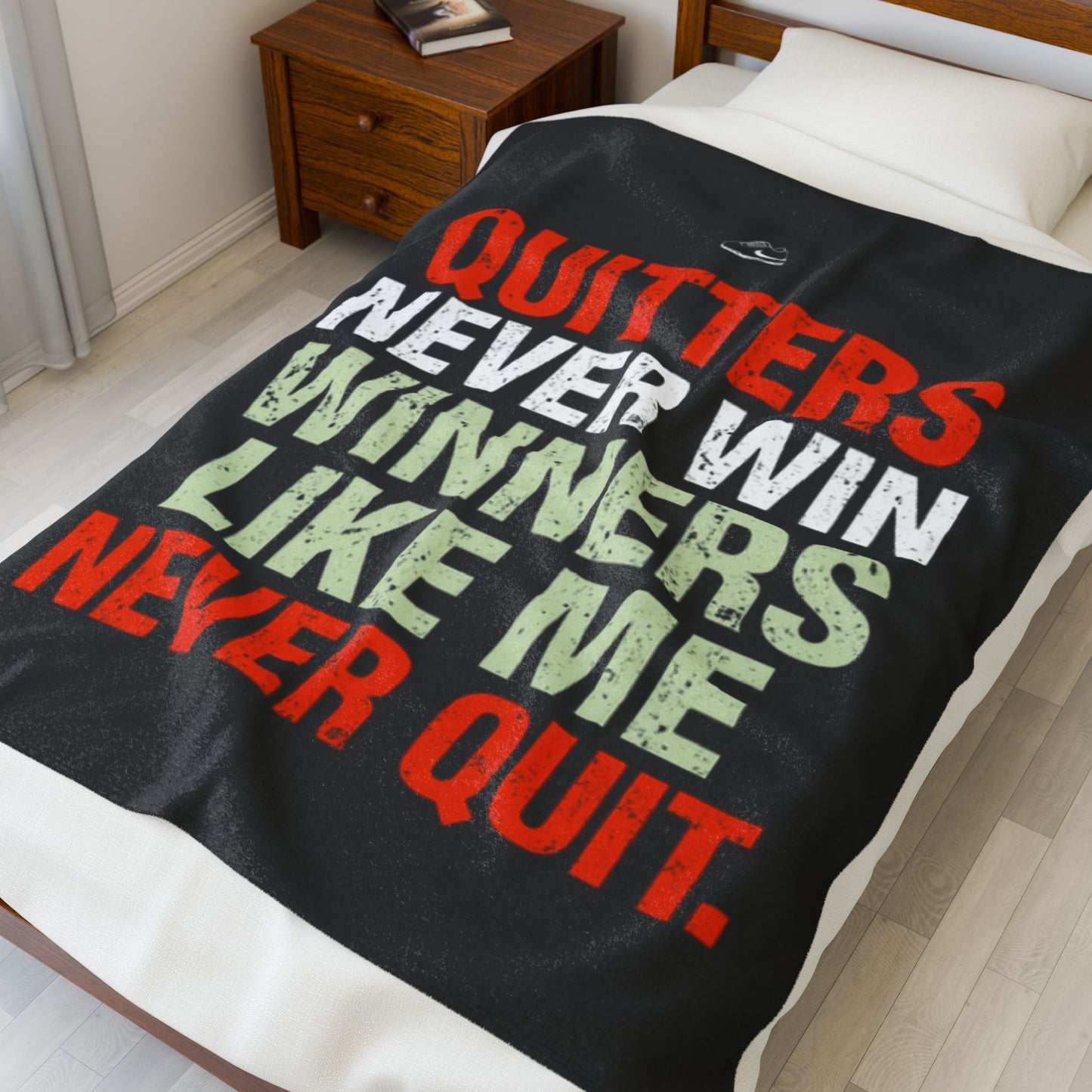 Quitters Never Win Winners Like Me Never Quit Velveteen Plush Blanket