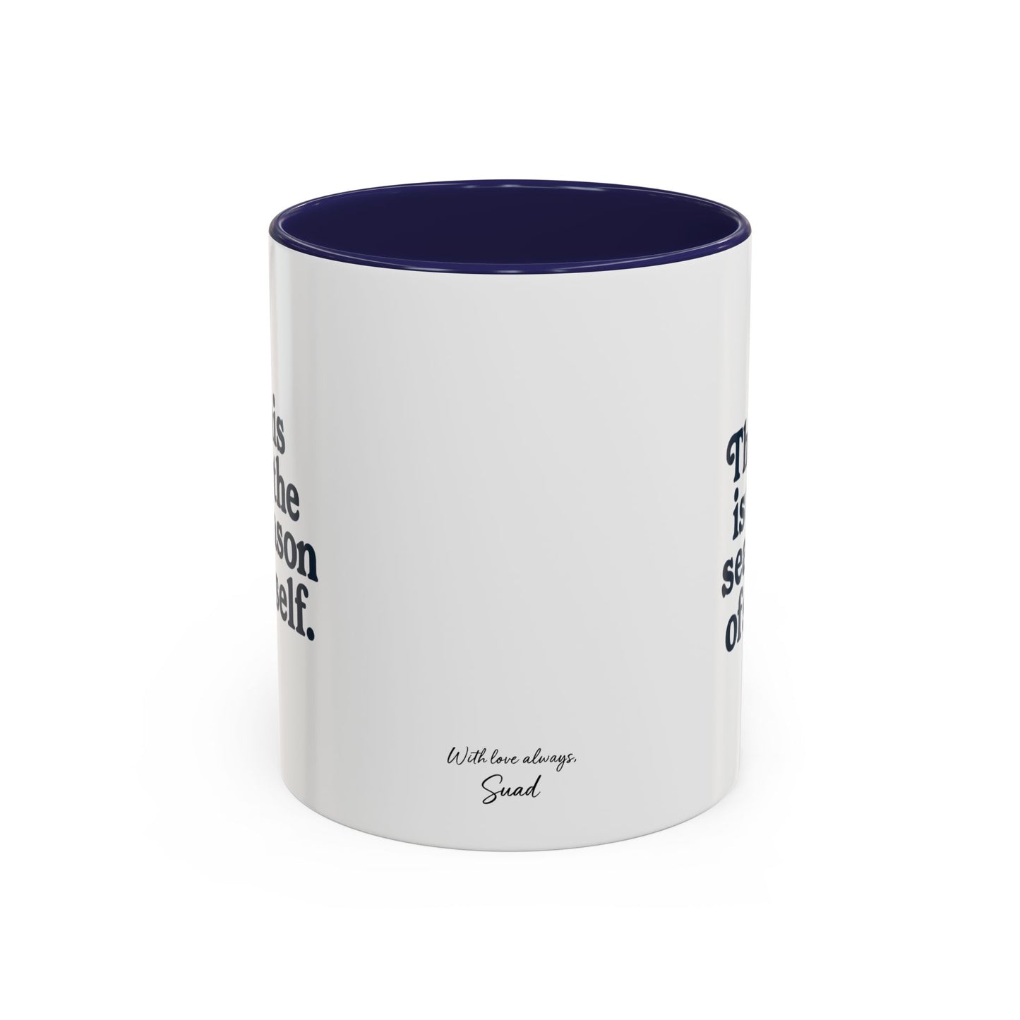 Motivational Accent Mug - Season of Self, Gift for Coaches and Coffee Lovers, 11oz or 15oz